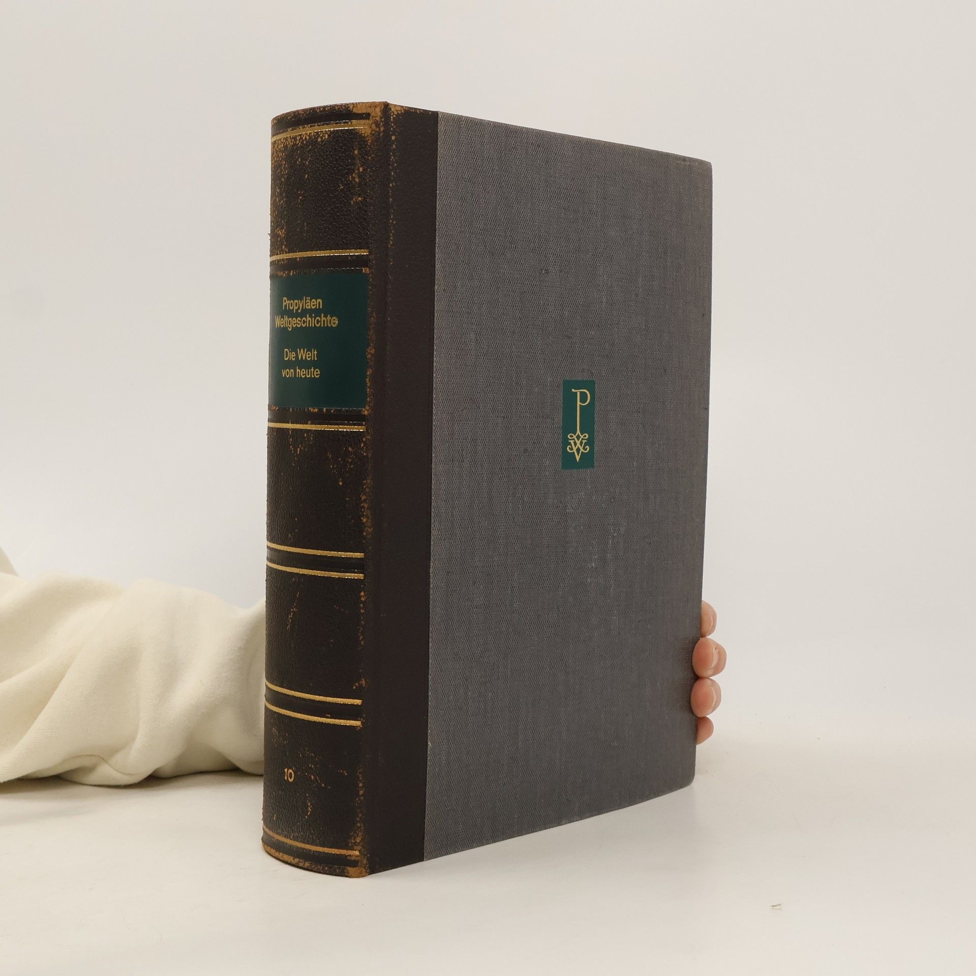 Autorenkollektiv Propyläen-Weltgeschichte. Die Welt von heute. 10