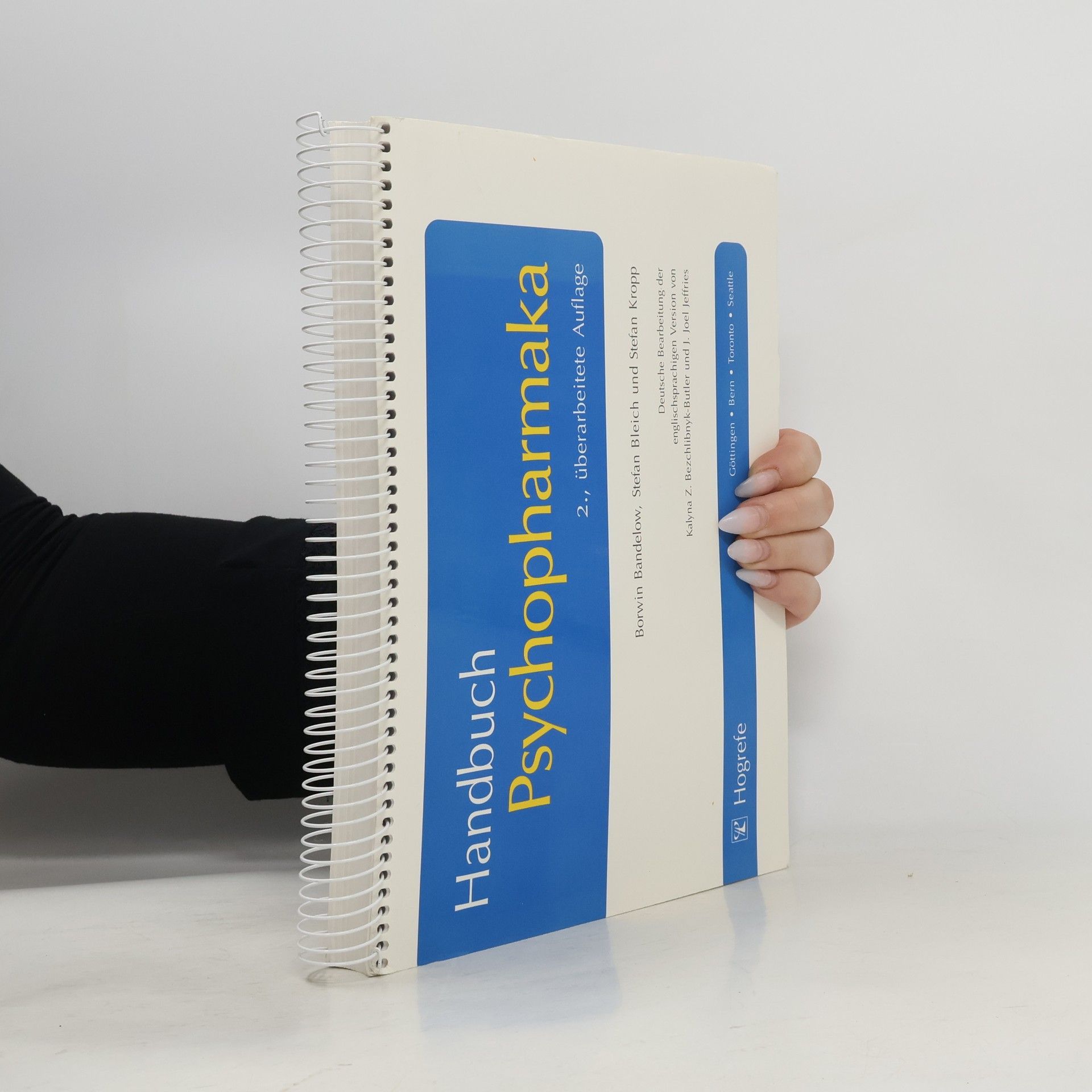 Handbuch Psychopharmaka: 2., überarbeitete Auflage - Deutsche Bearbeitung der englischsprachigen Version von Kalyna Z. Bezchlibnyk-Butler und J. Joel Jeffries