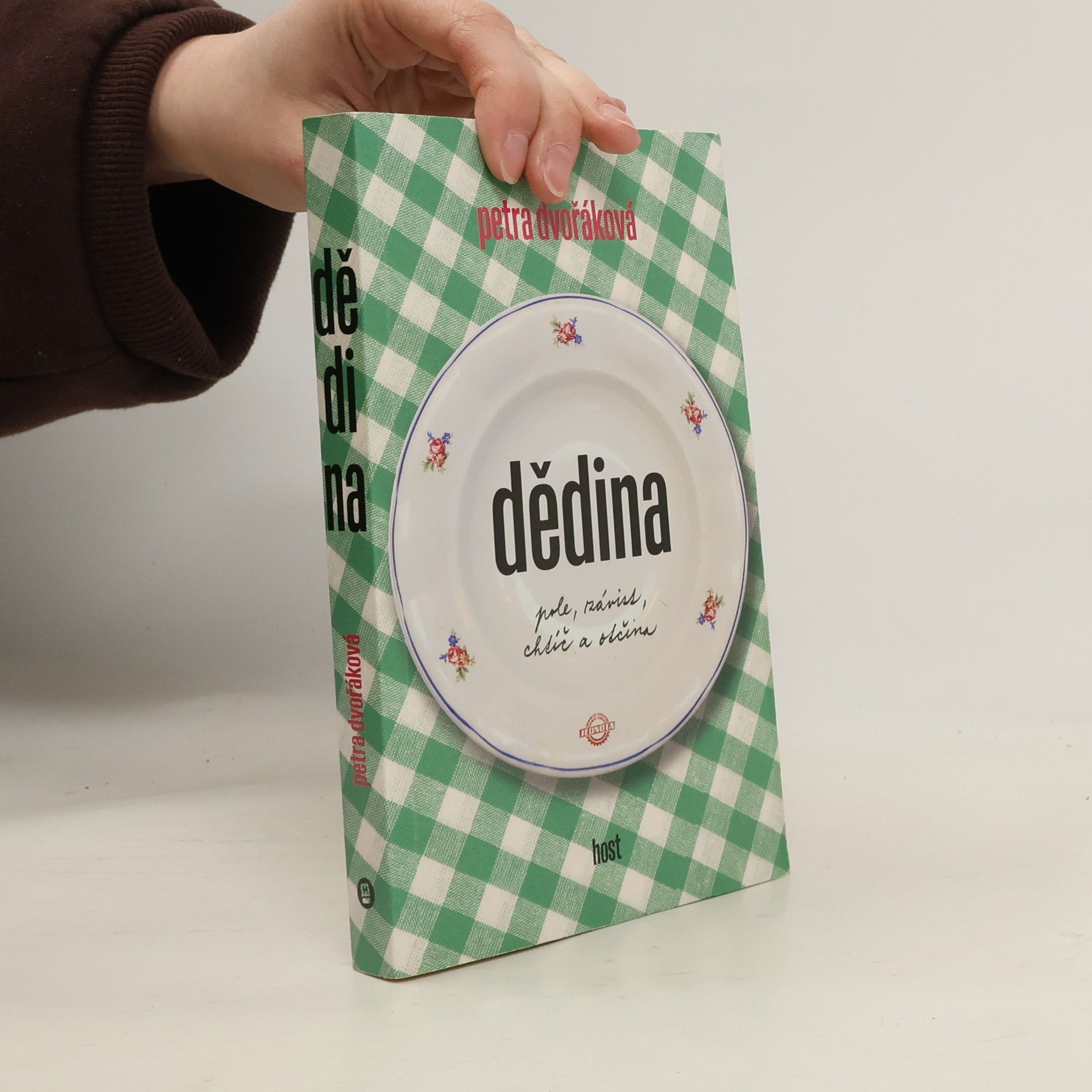 Petra Dvořáková Dědina. Pole, závist, chtíč a otčina