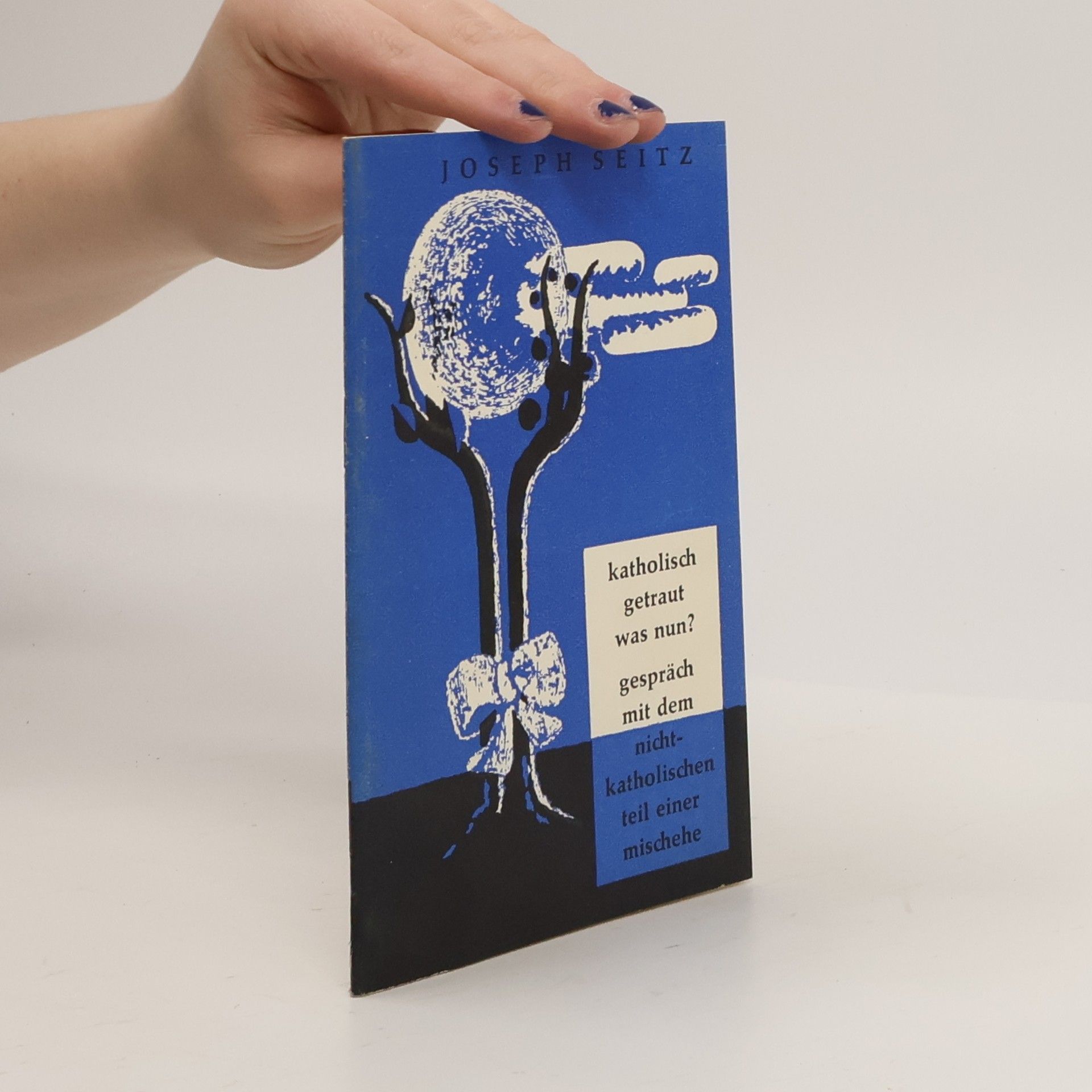 Joseph Seitz Katholisch getraut - was nun?