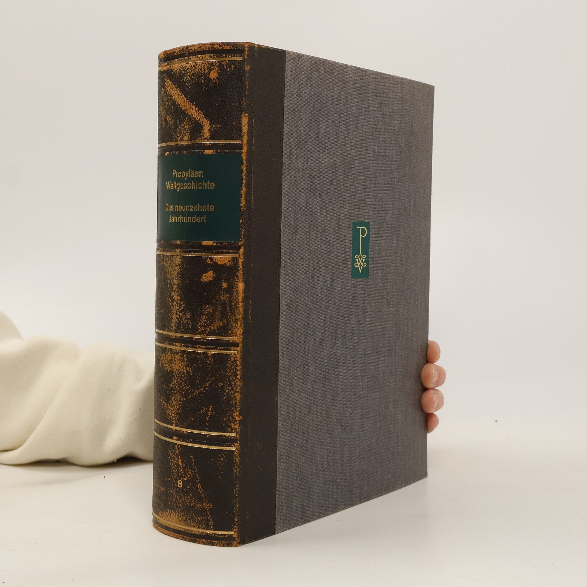Golo Mann Propyläen Weltgeschichte. Eine Universalgeschichte. Achter Band