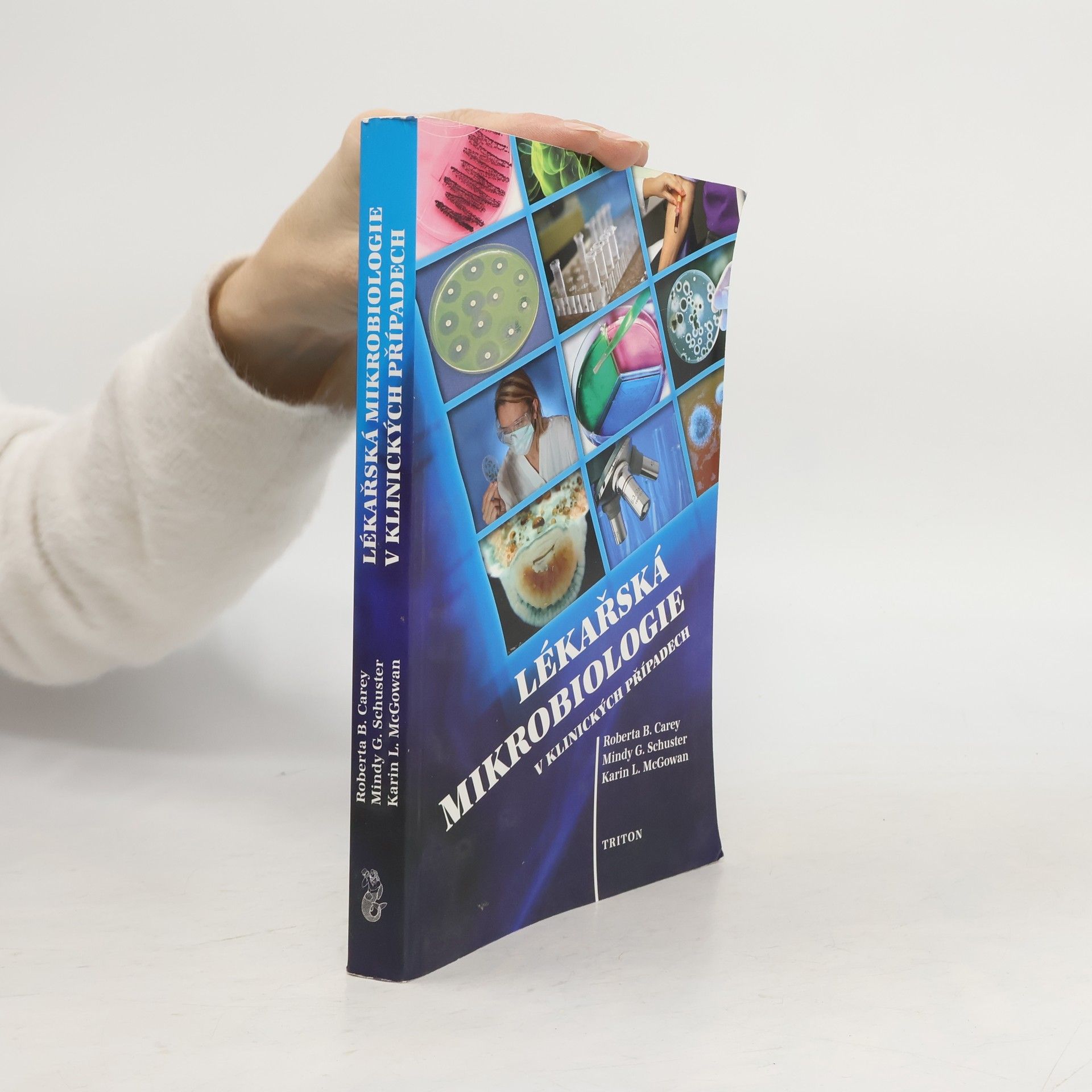 Roberta B. Carey Lékařská mikrobiologie v klinických případech