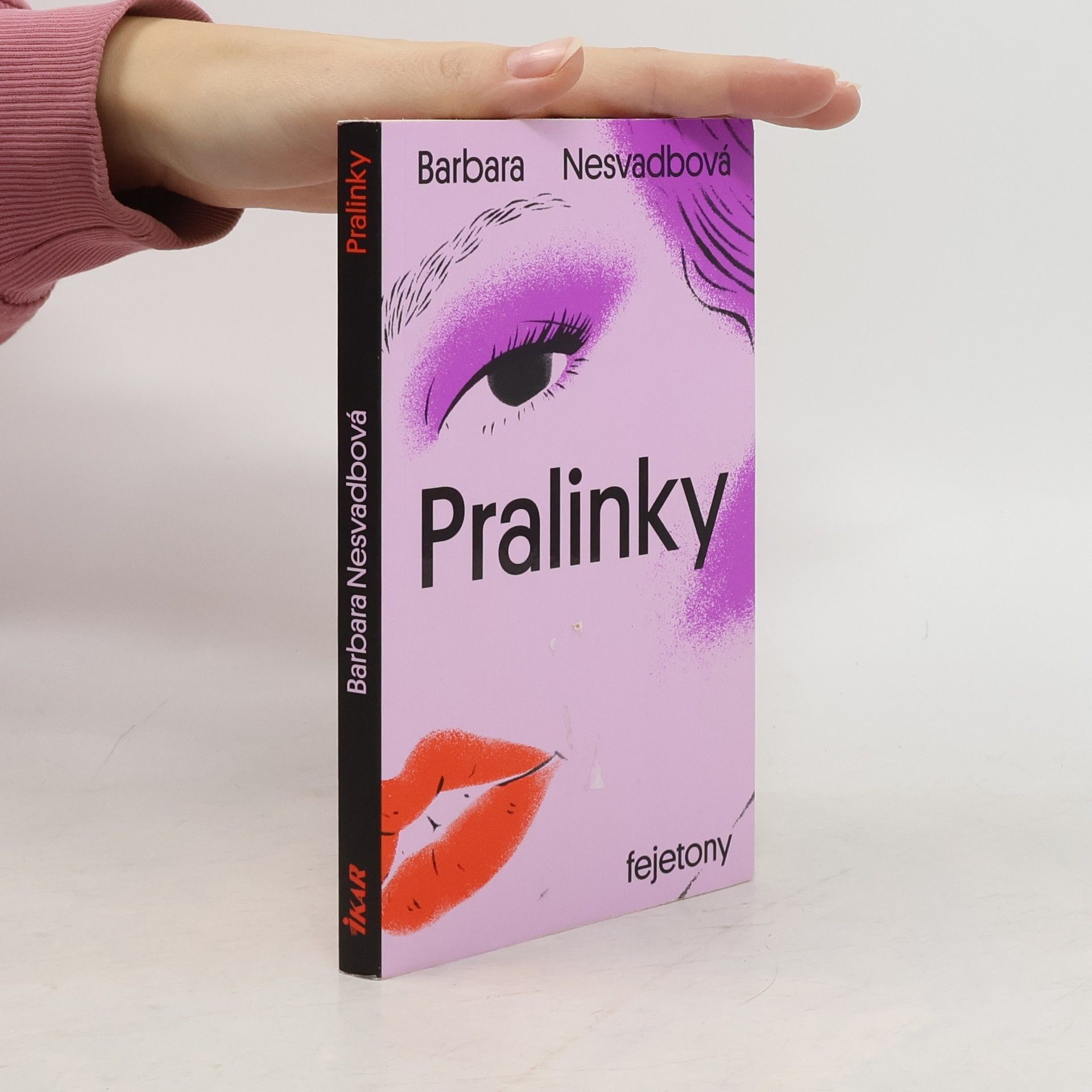 Bára Nesvadbová Pralinky : fejetony