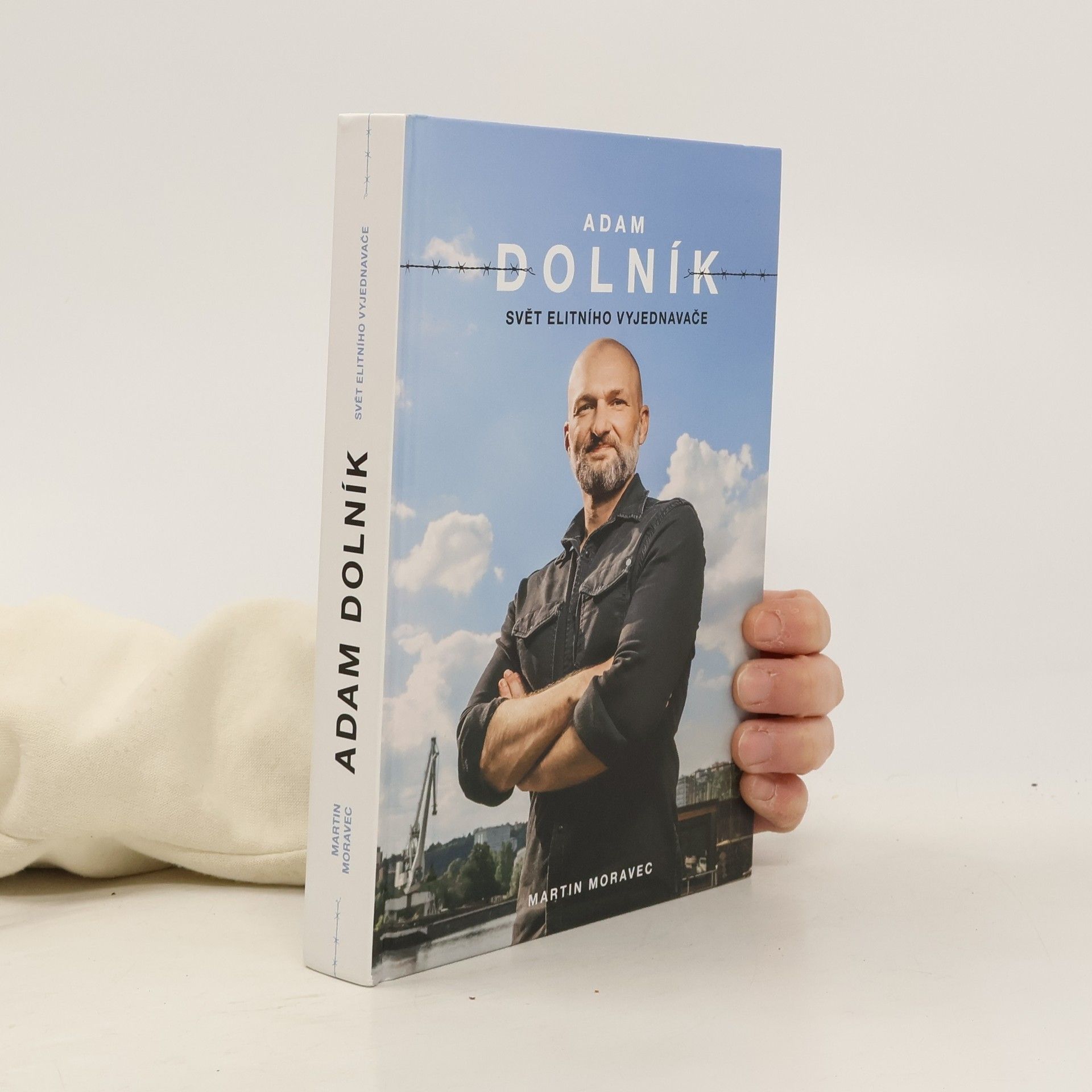 Martin Moravec Adam Dolník. Svět elitního vyjednavače