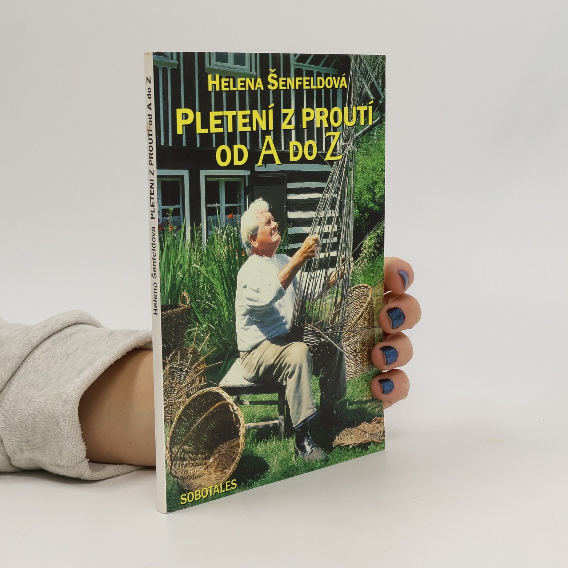 Pleteme z proutí od A do Z