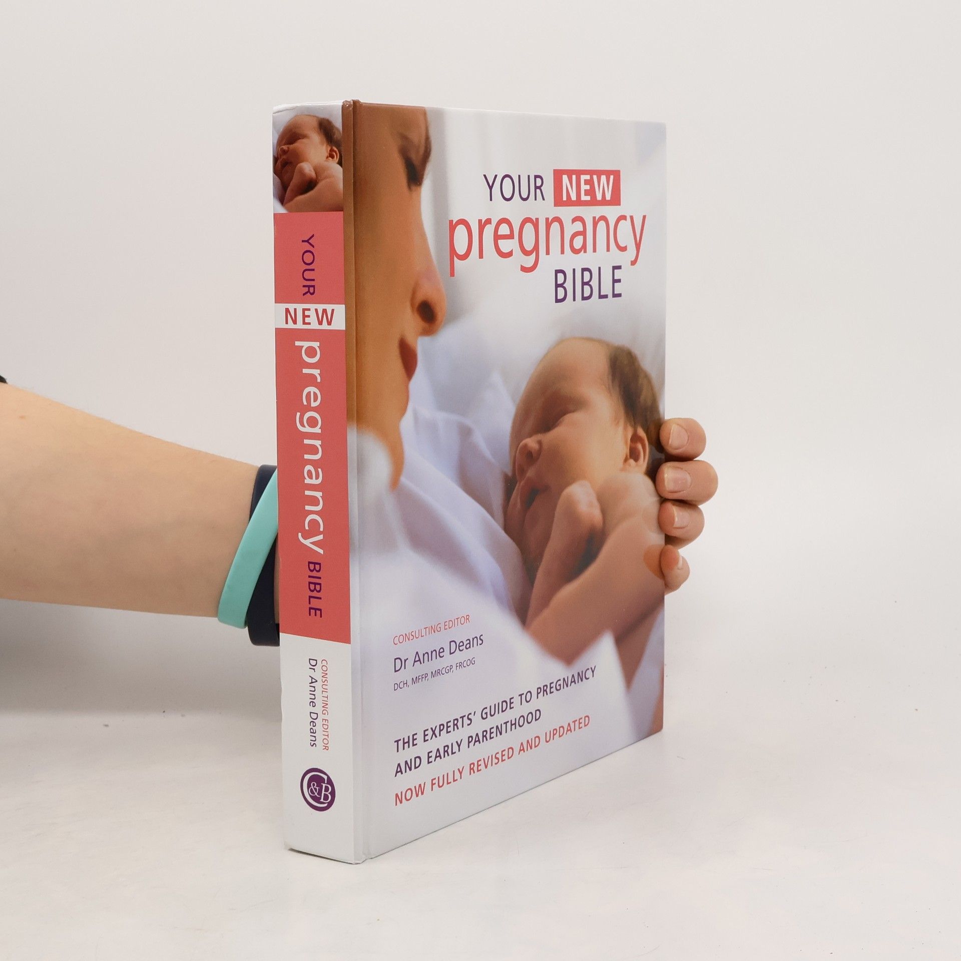 Dr. Anne Deans Your New Pregnancy Bible