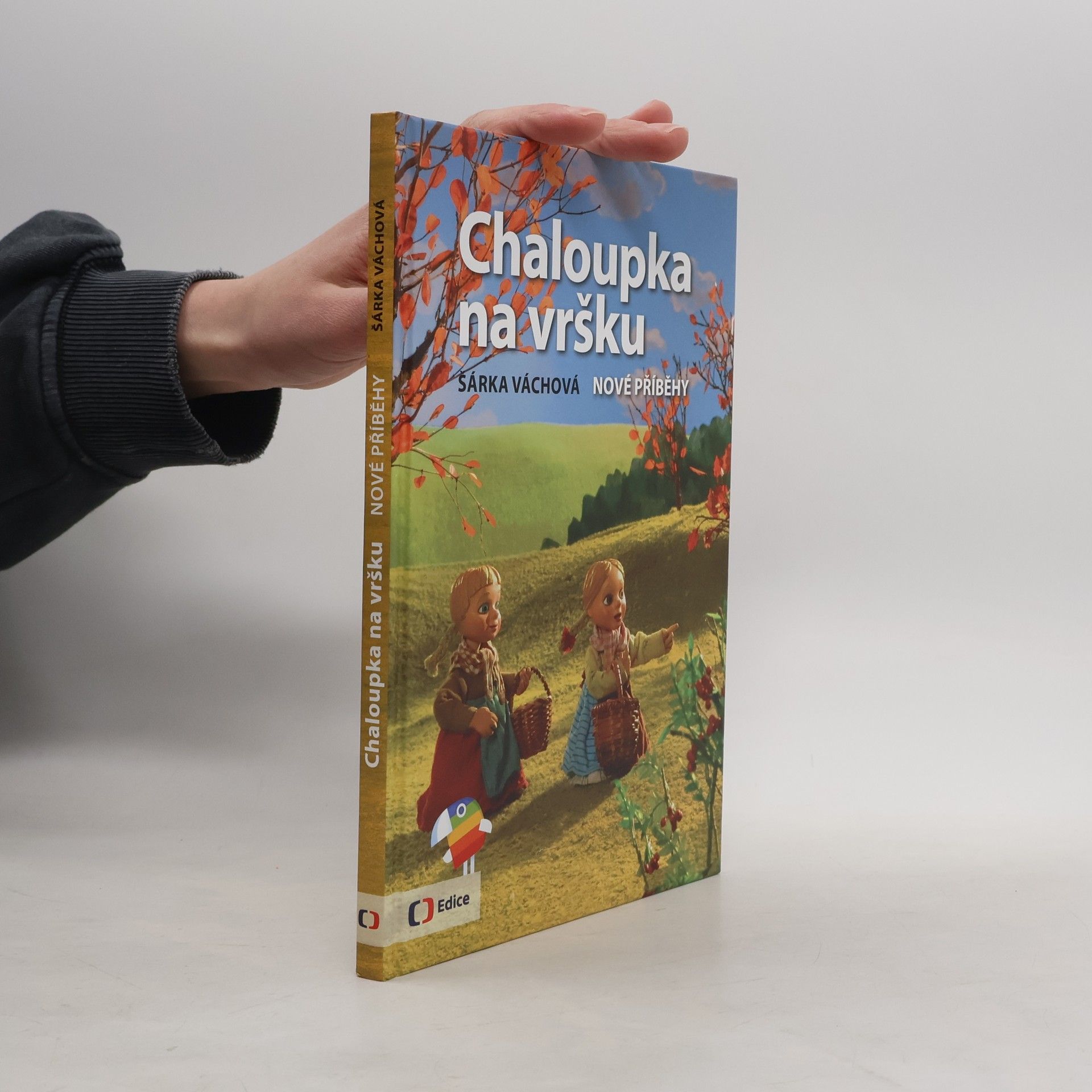 Chaloupka na vršku. Nové příběhy