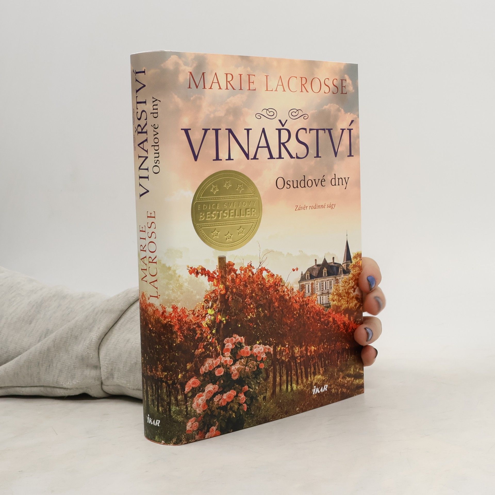 Marie Lacrosse Vinařství : závěr rodinné ságy. Osudové dny