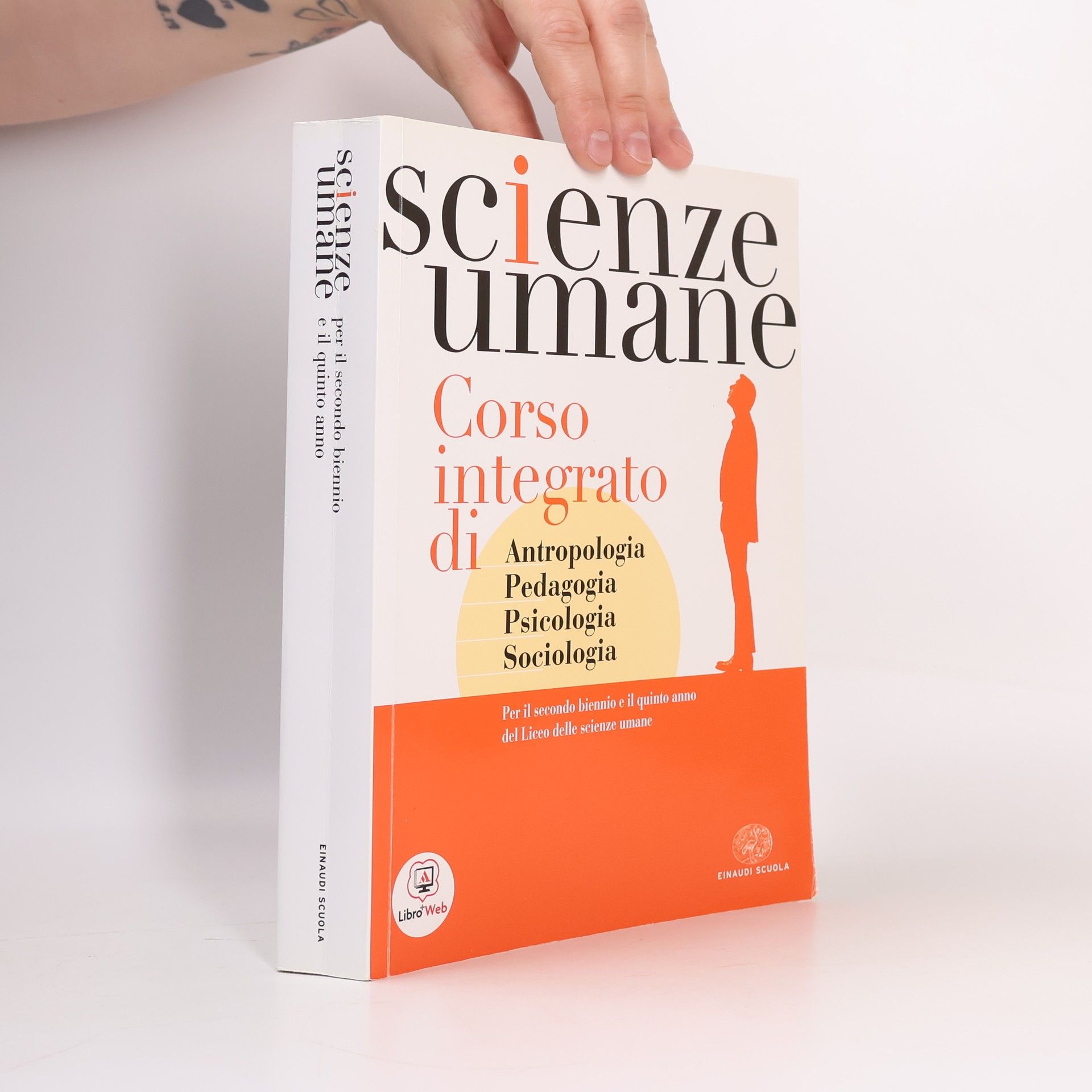 G. Chiosso Scienze umane. Con integrato antropologia, pedagogia, psicologia, sociologia