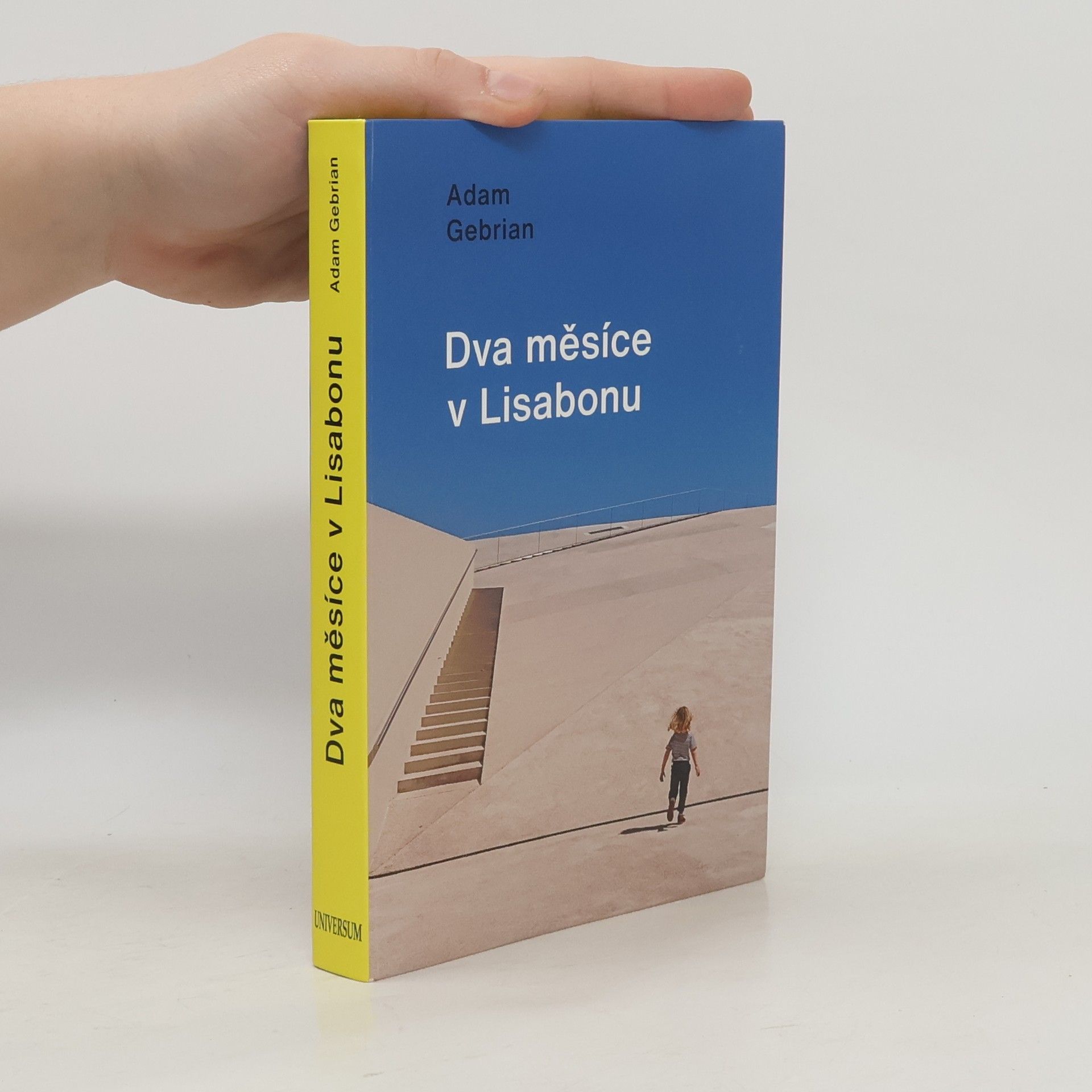 Adam Gebrian Dva měsíce v Lisabonu