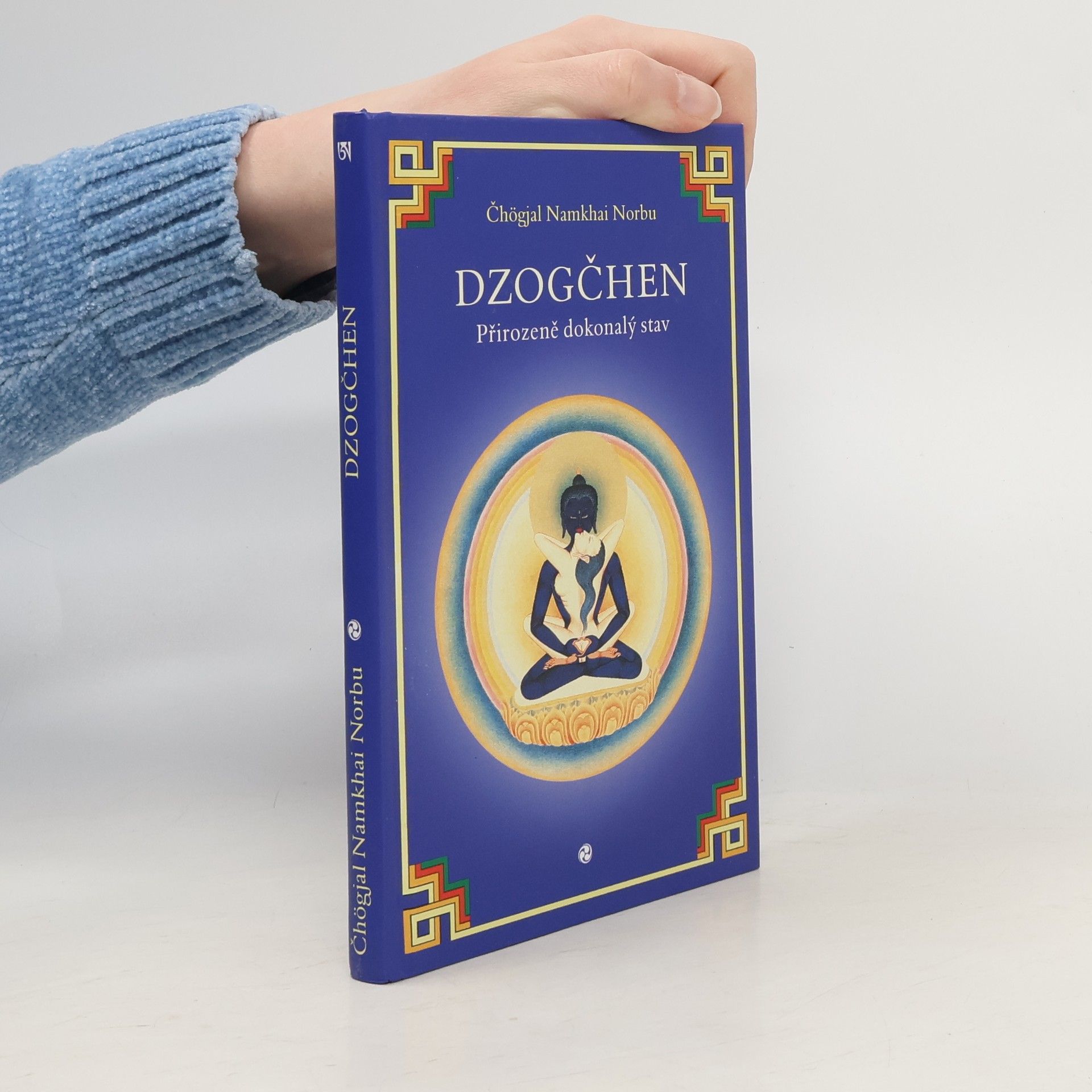 Čhögjal Namkhai Norbu DZOGČHEN - Přirozeně dokonalý stav - Čhögjal Namkhai Norbu