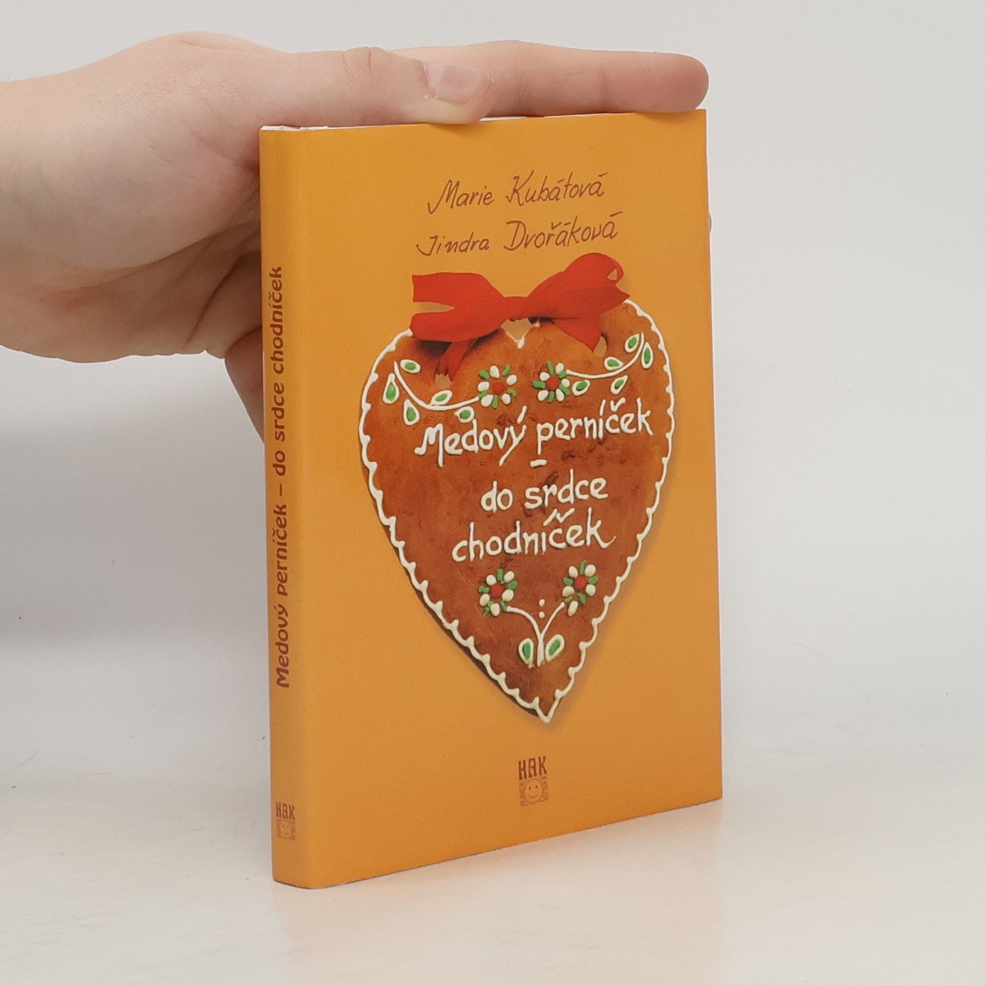Marie Kubátová Medový perníček - do srdce chodníček