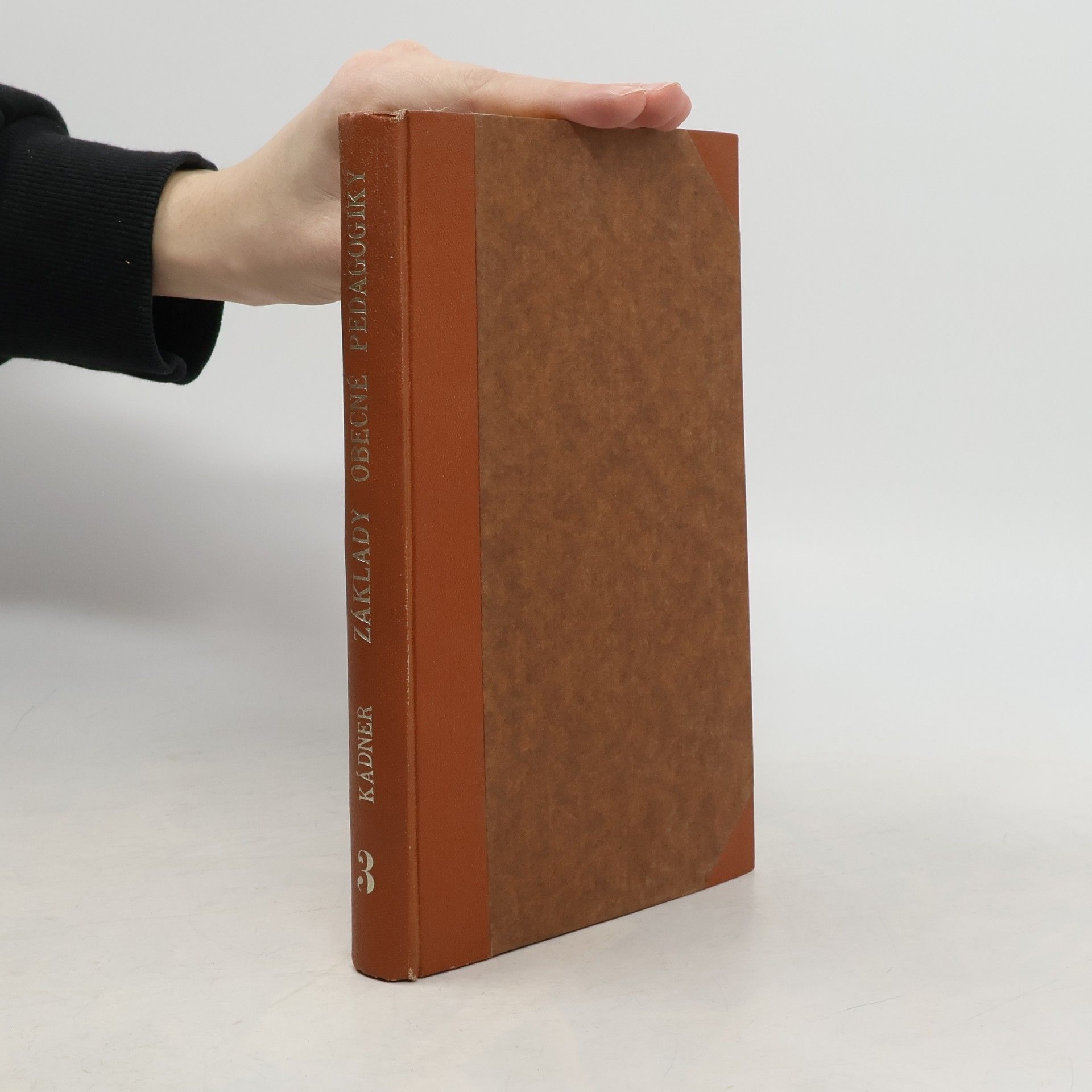 Otakar Kádner Základy obecné pedagogiky 3