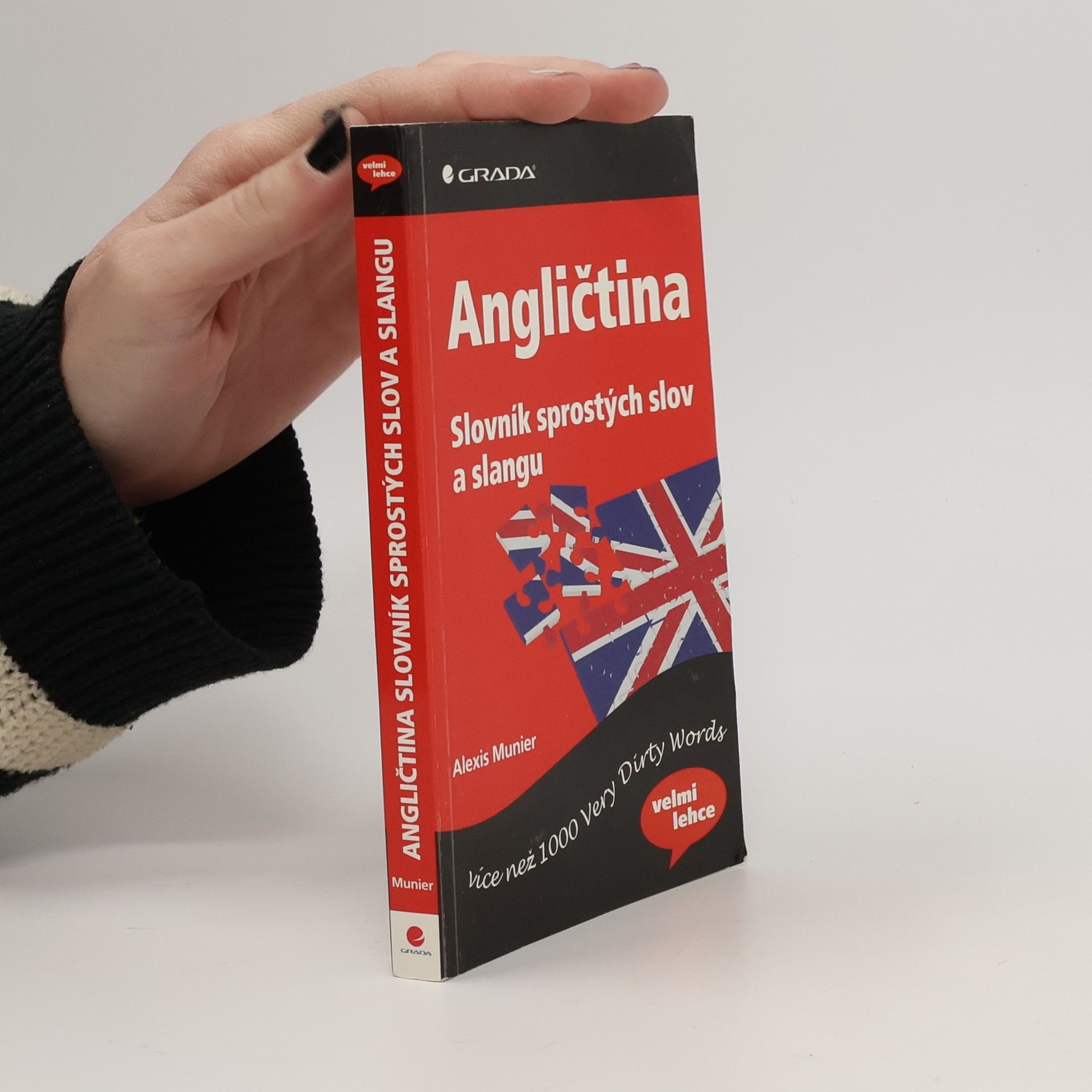 Alexis Munier Angličtina: Slovník sprostých slov a slangu