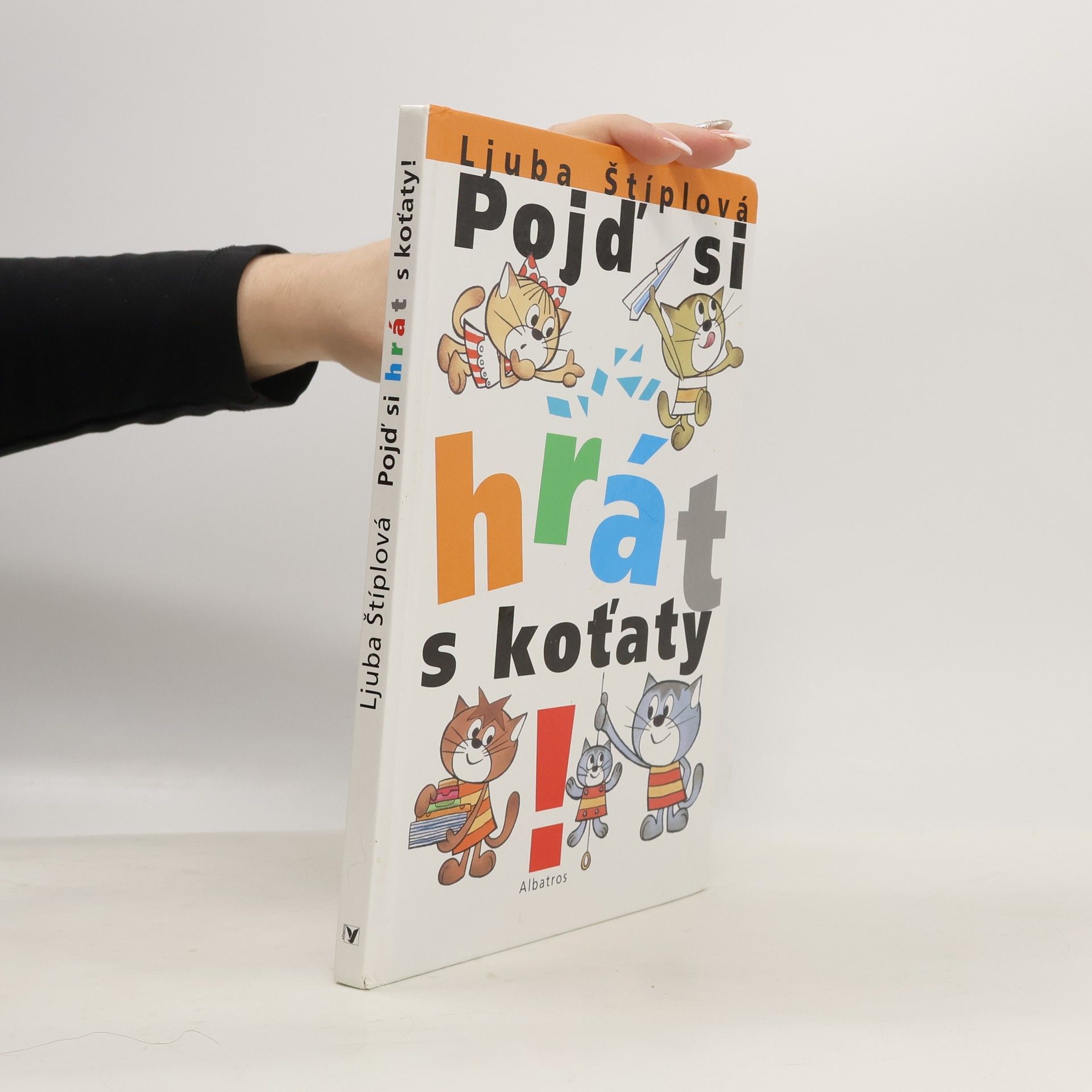 Ljuba Štíplová Pojď si hrát s koťaty!