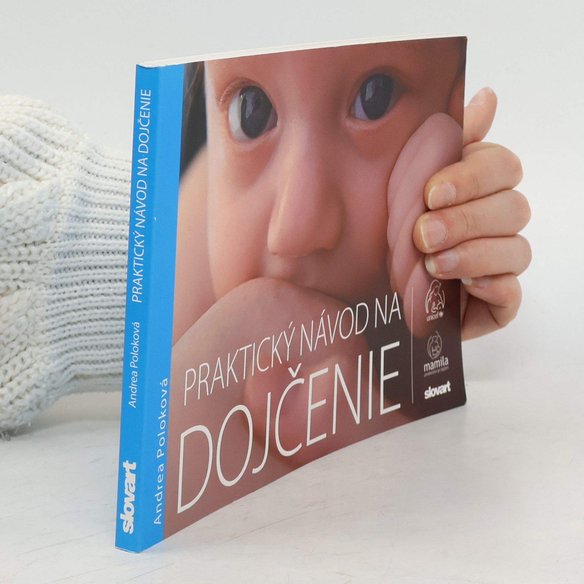 Andrea Krbečková Praktický návod na dojčenie