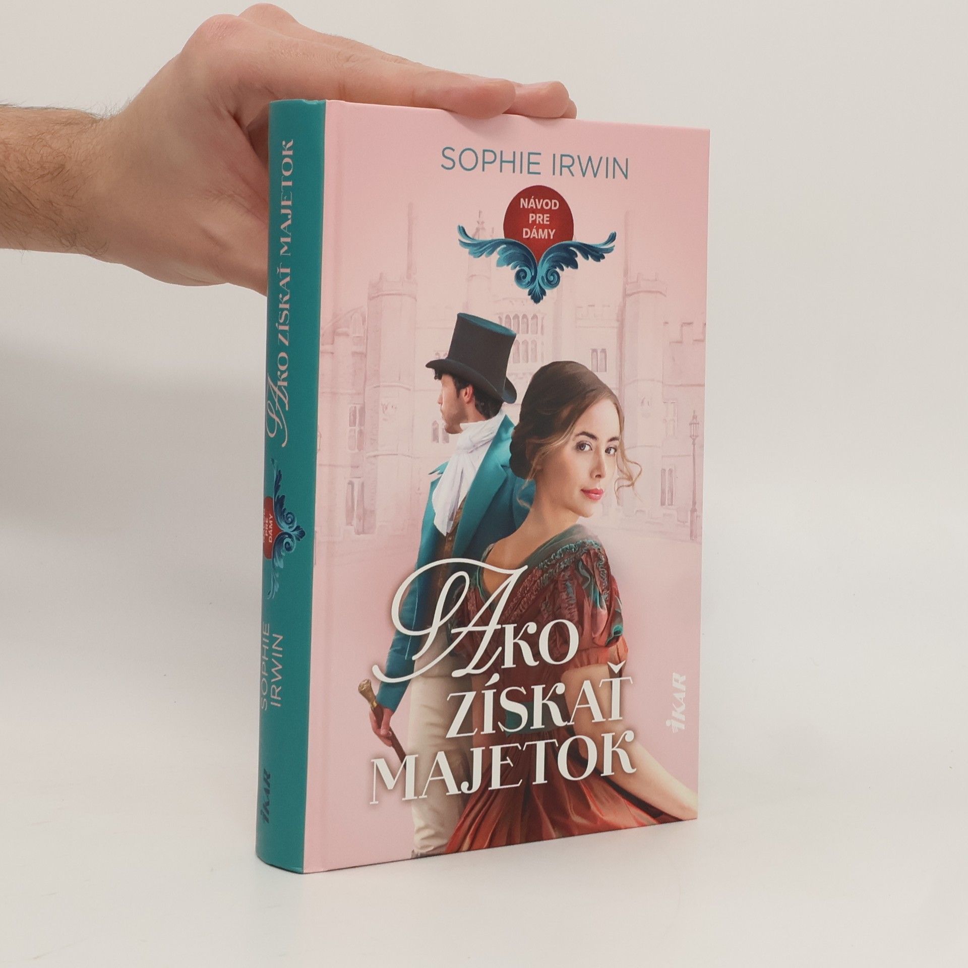 Sophie Irwin Ako získať majetok