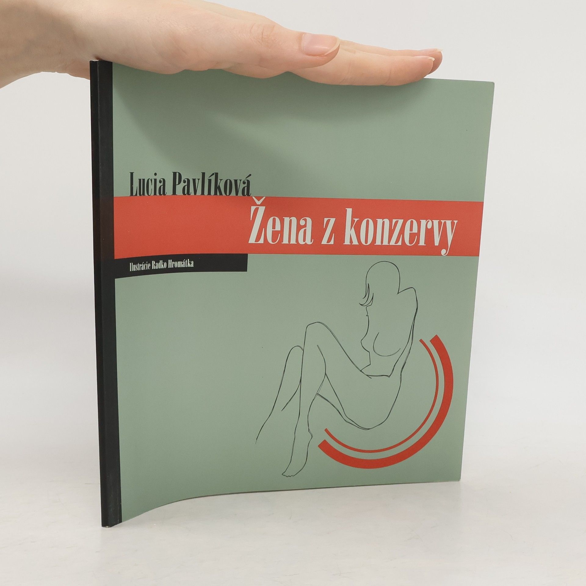 Lucia Pavlíková Žena z konzervy