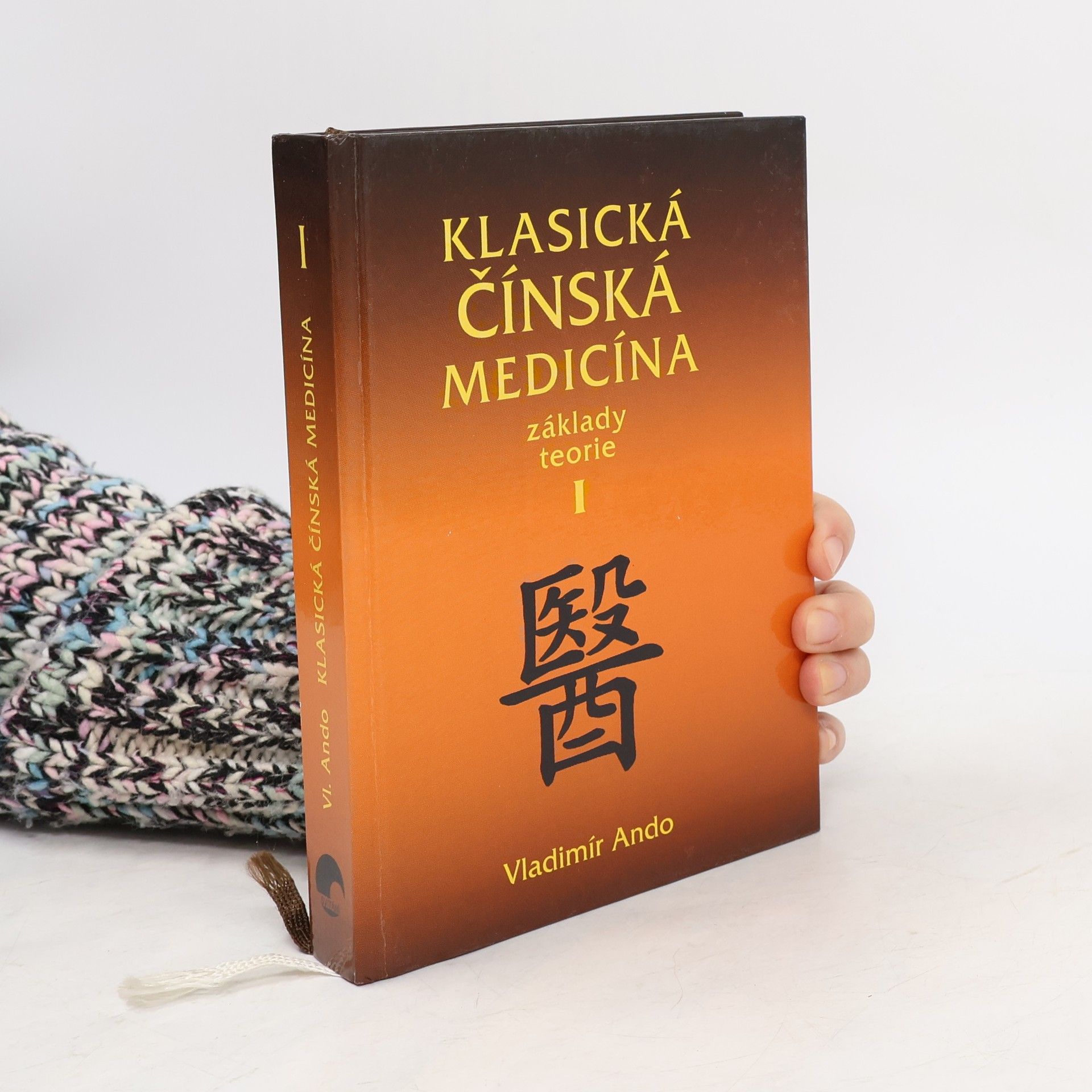 Vladimír Ando Klasická čínská medicína, základy teorie I.