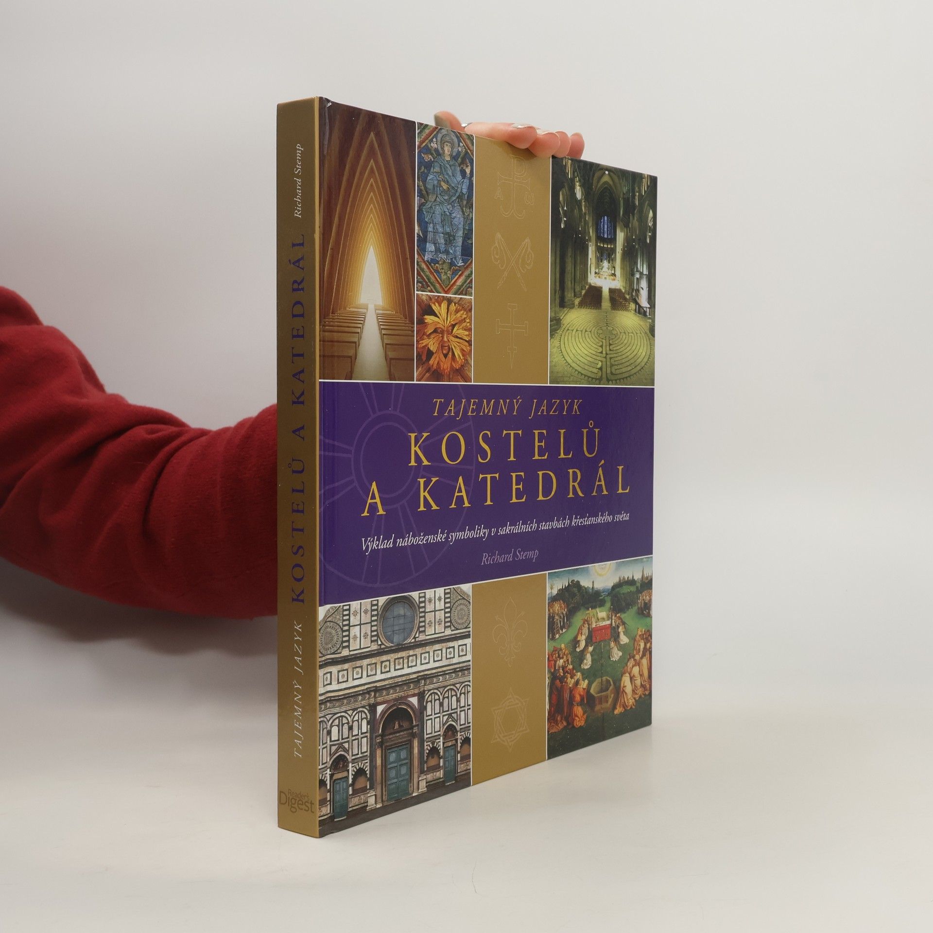 Tajemný jazyk kostelů a katedrál : výklad náboženské symboliky v sakrálních stavbách křesťanského světa