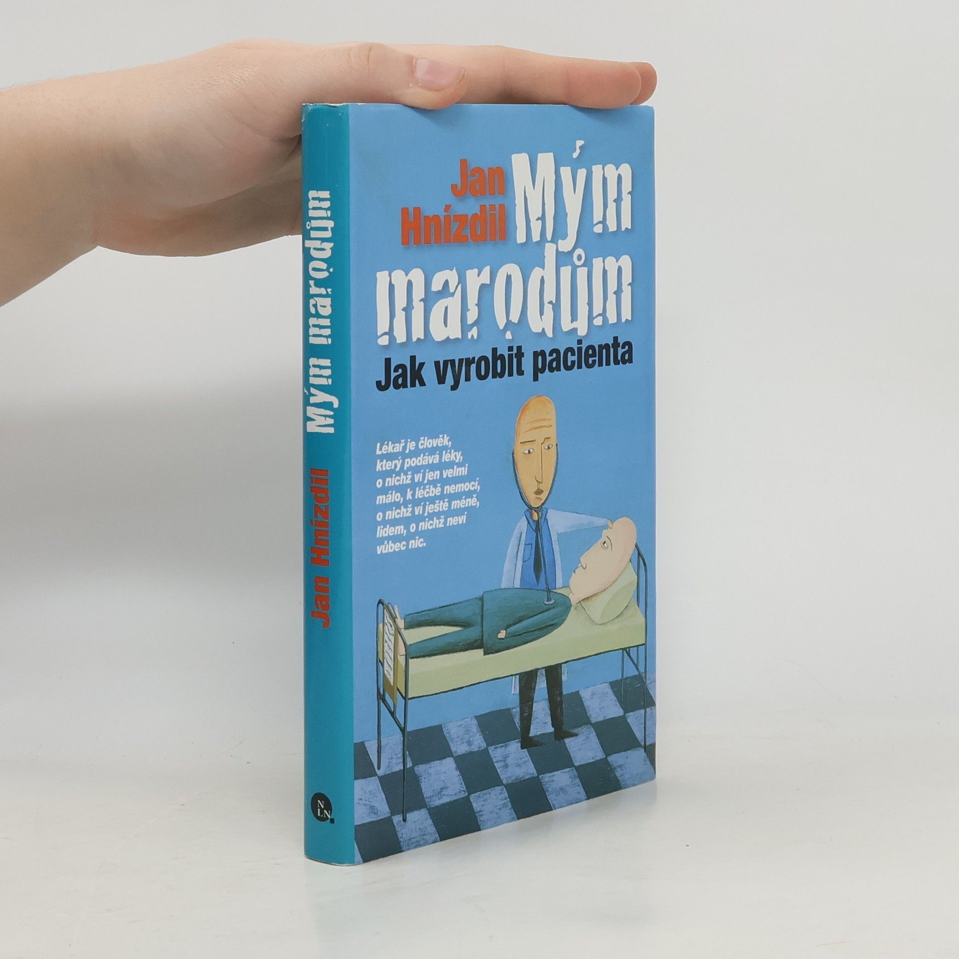 Jan Hnízdil Mým marodům