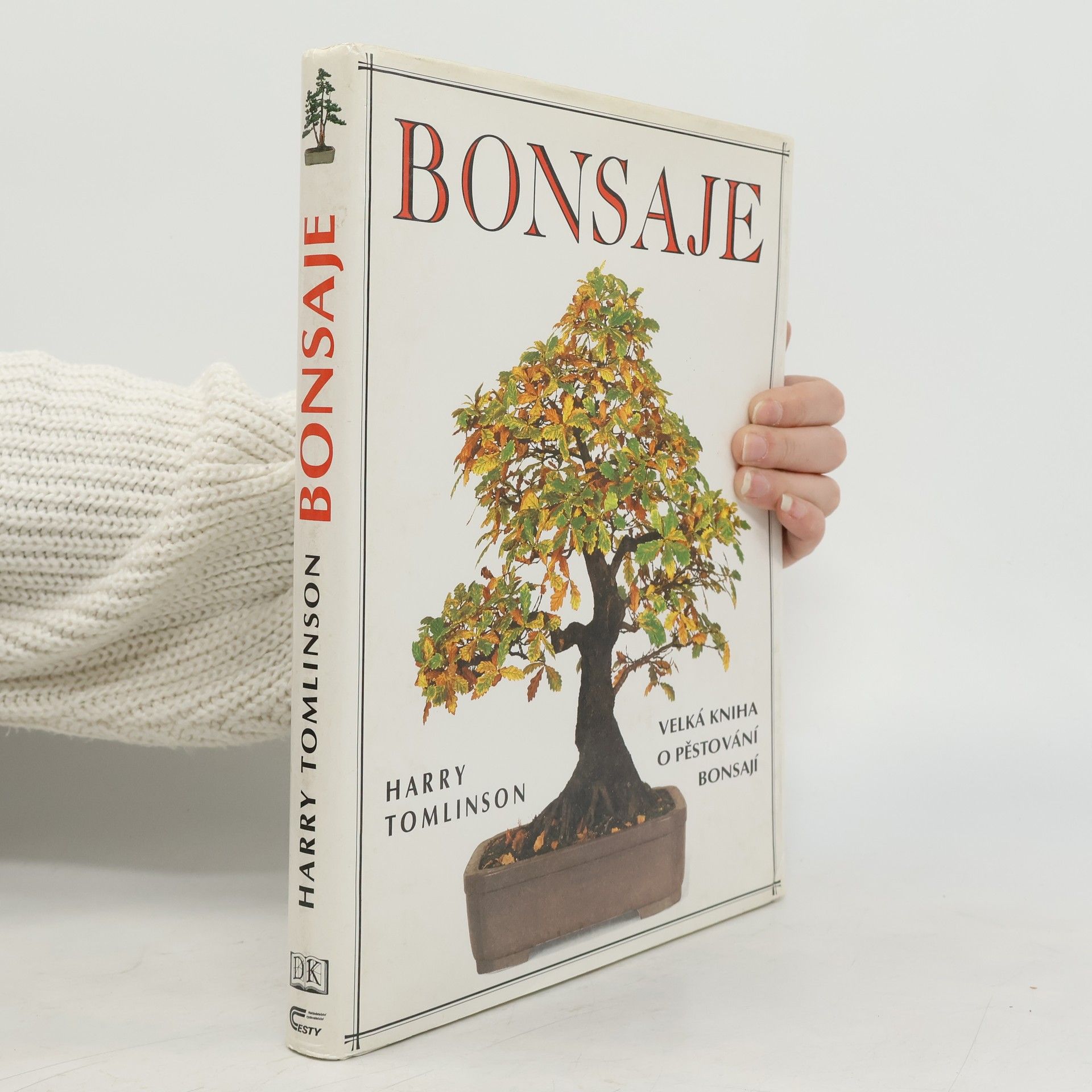 Harry Tomlinson Bonsaje. Velká kniha o pěstování bonsají