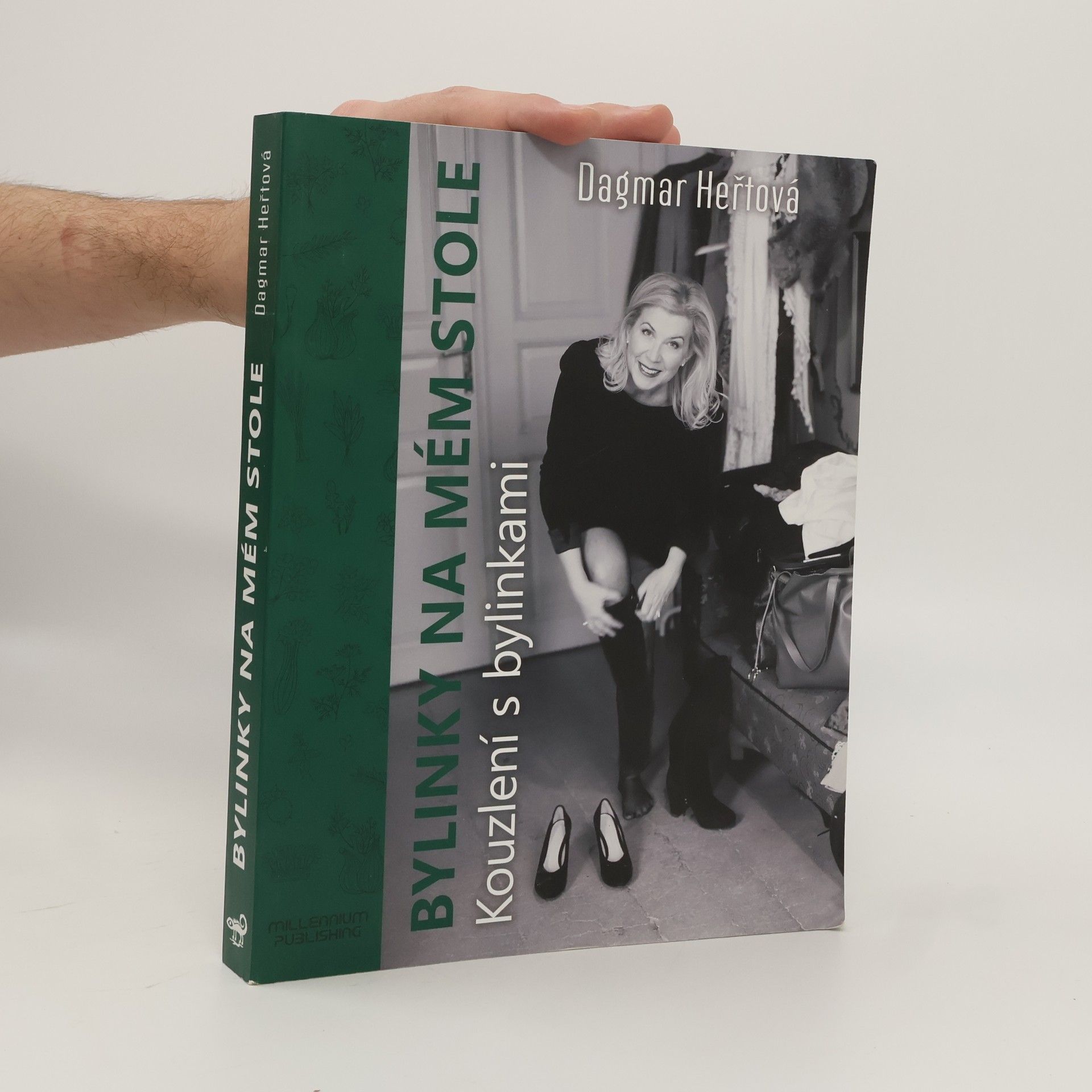 Dagmar Heřtová Bylinky na mém stole. Kouzlení s bylinkami (věnování autorky)