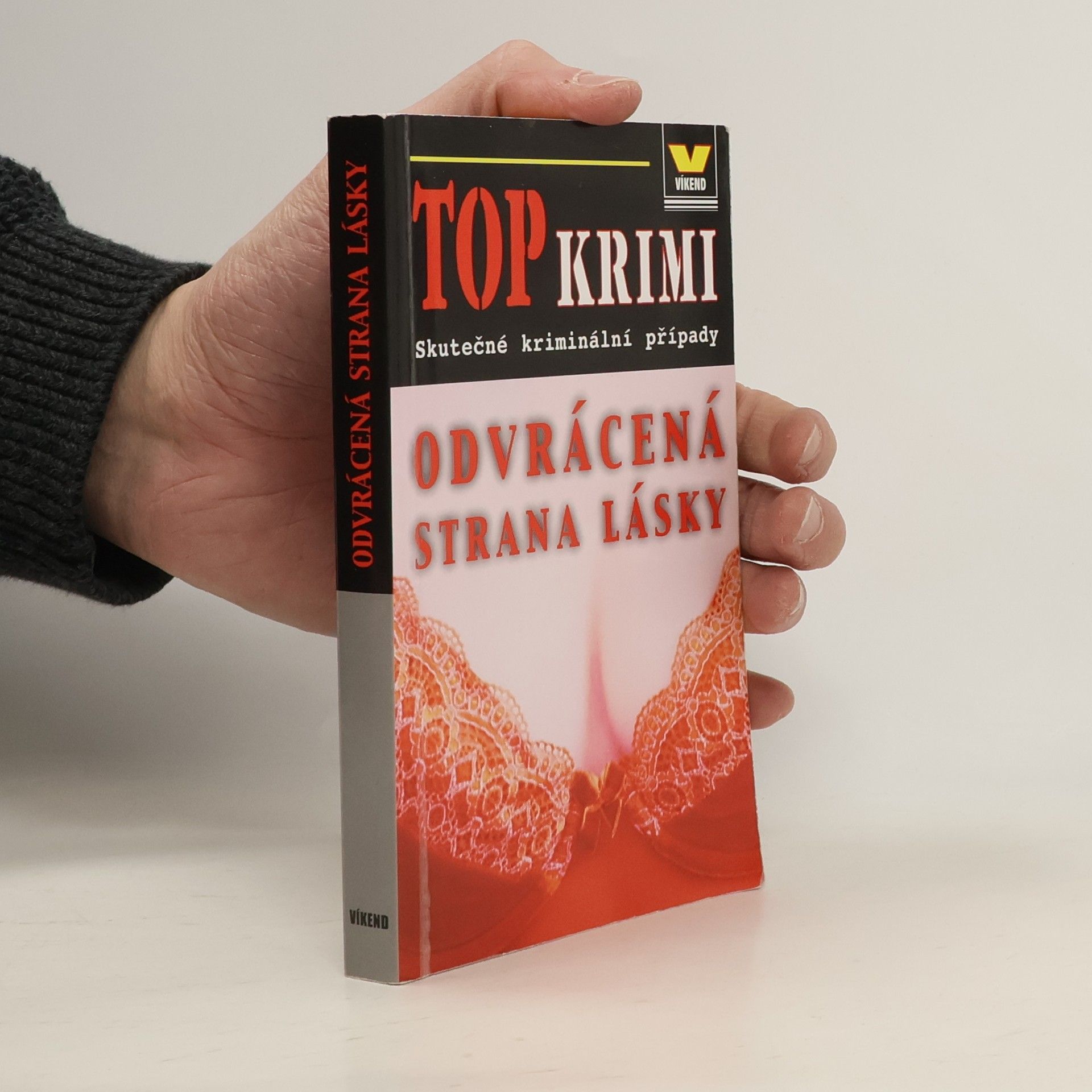 Autores varios Odvrácená strana lásky : skutečné kriminální případy