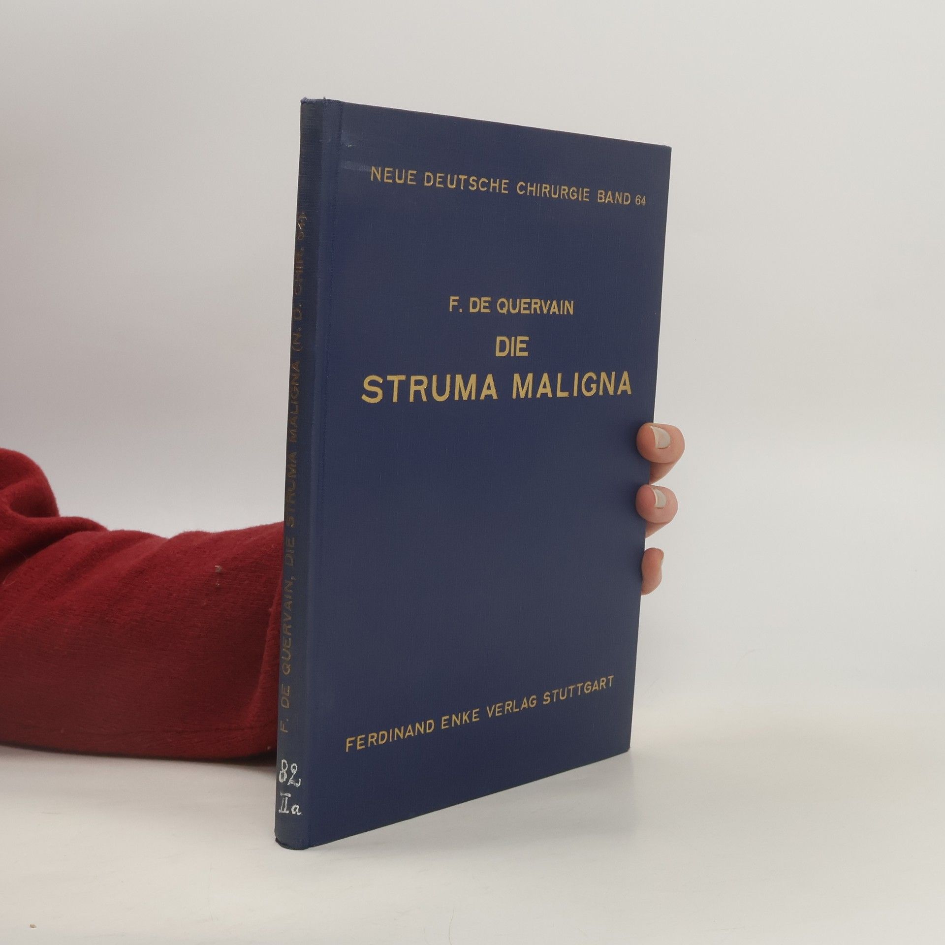 Fritz de Quervain Die Struma maligna