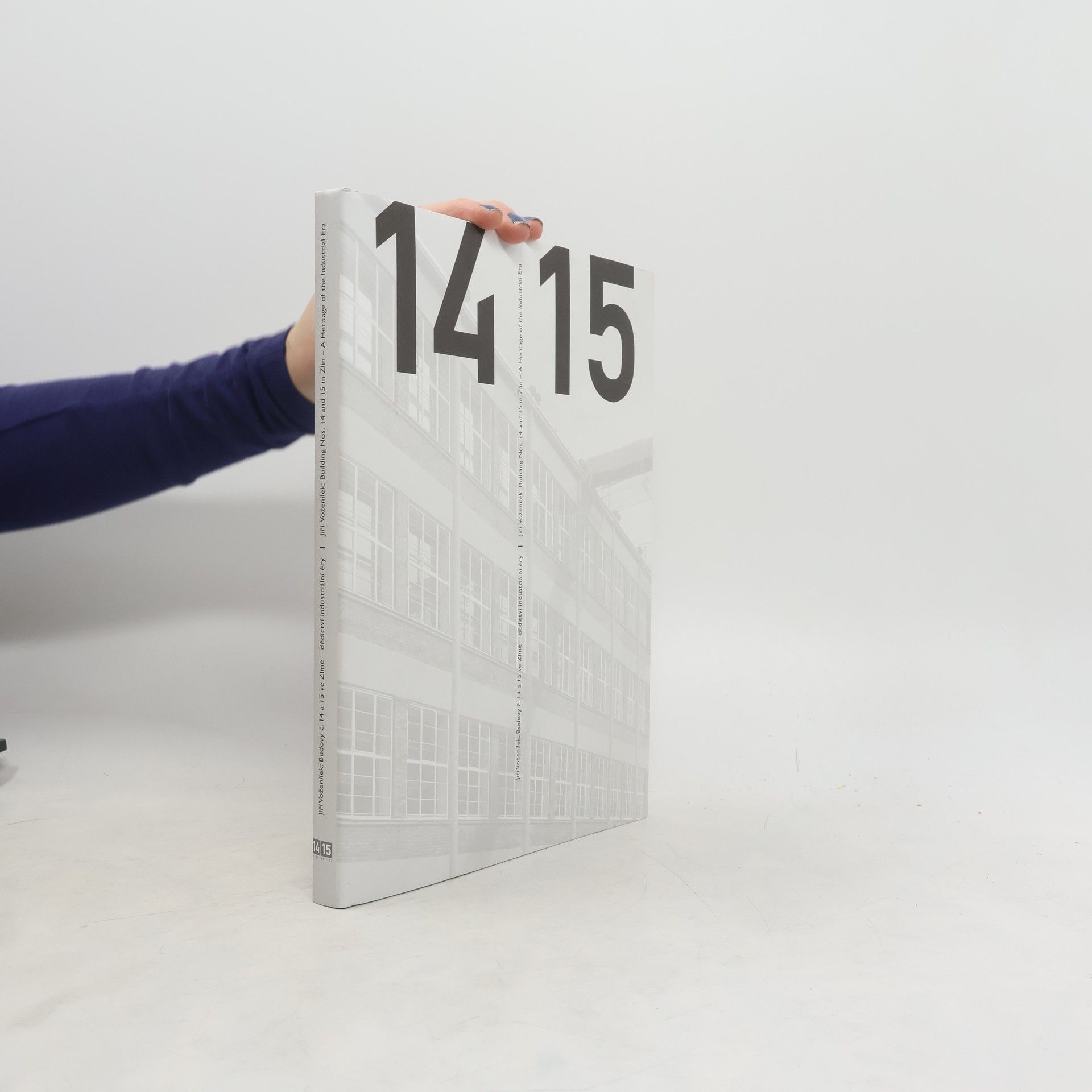 Petr Všetečka Jiří Voženílek: budovy č. 14 a 15 ve Zlíně - dědictví industriální éry