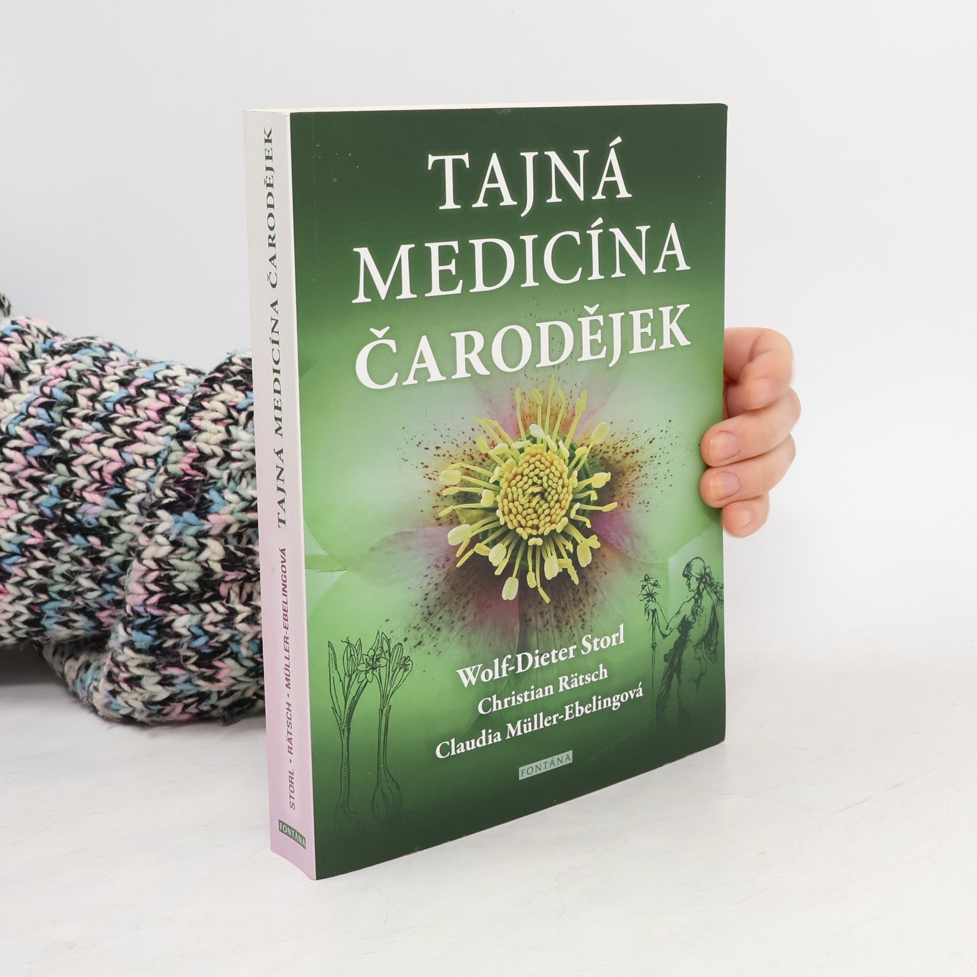 Wolf Dieter Storl Tajná medicína čarodějek