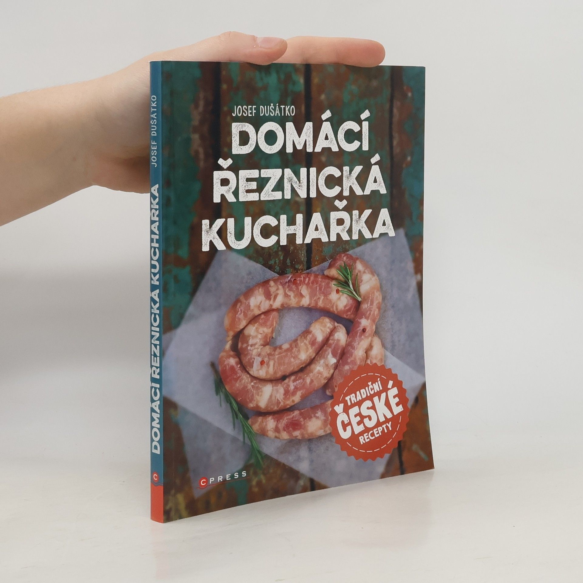 Josef Dušátko Domácí řeznická kuchařka