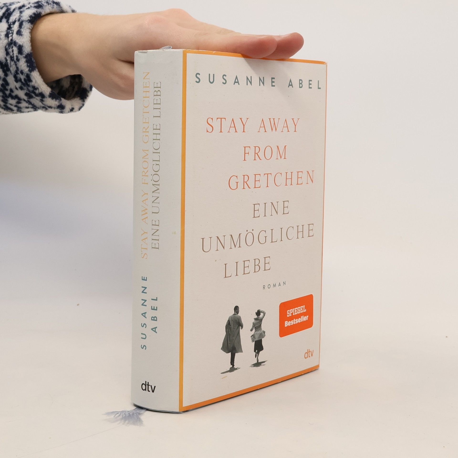 Susanne Abel Stay Away from Gretchen: Eine Unmögliche liebe