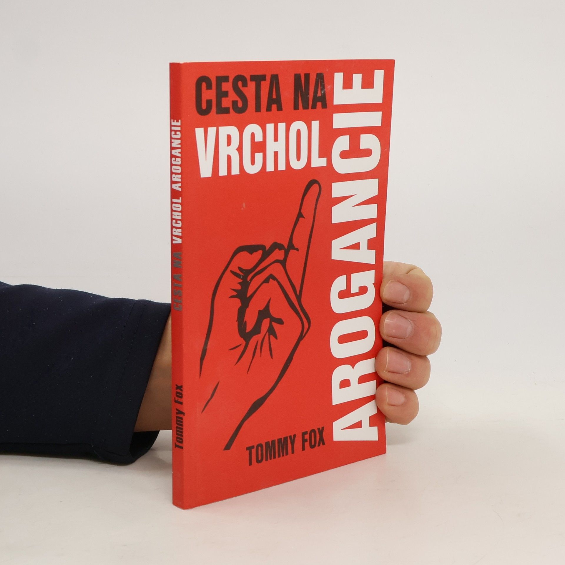 Fox Tommy Cesta na vrchol arogancie