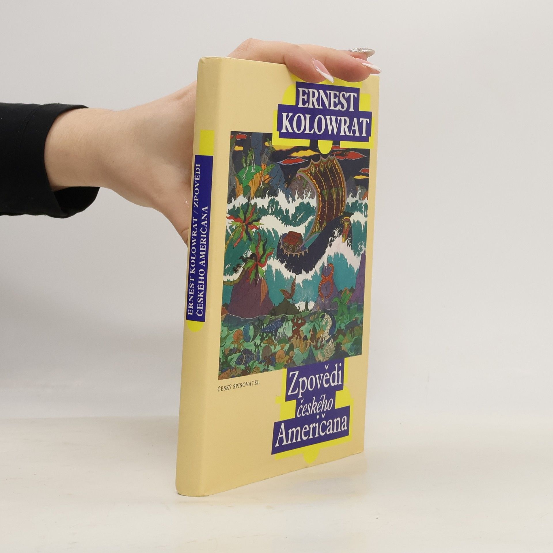 Ernest Kolowrat Zpovědi českého Američana