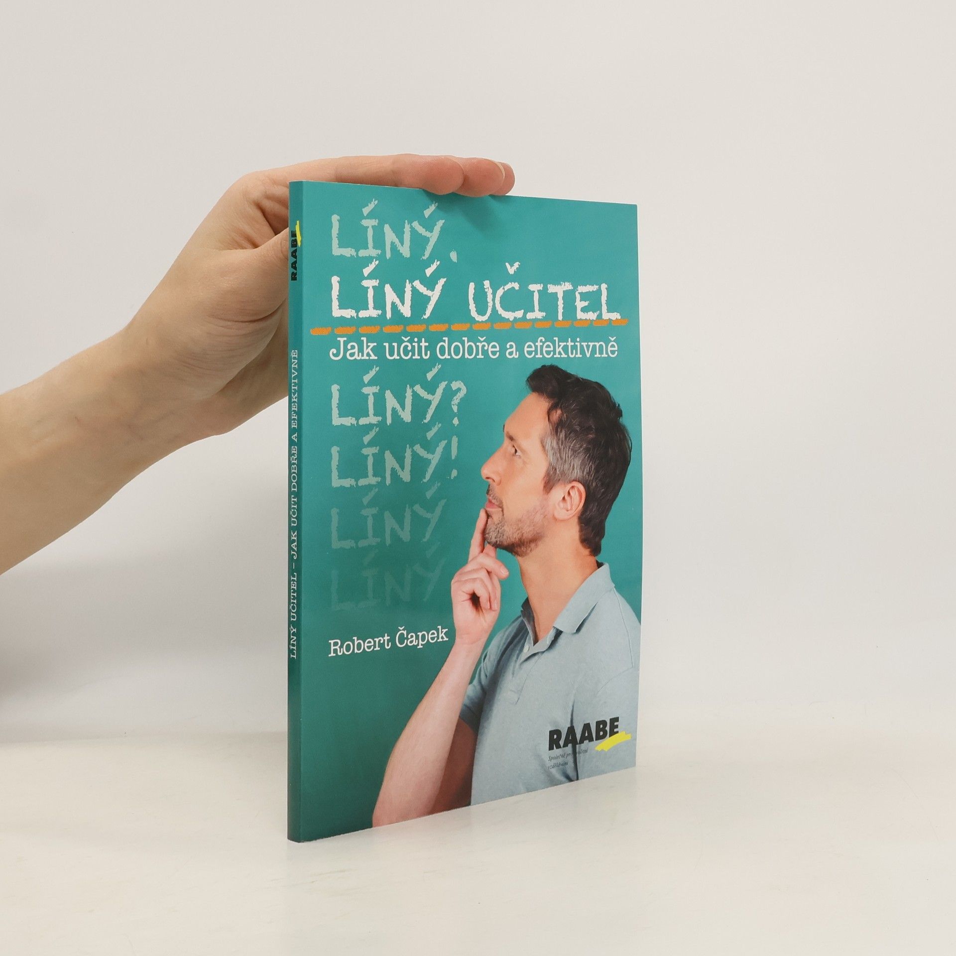 Robert Čapek Líný učitel – Jak učit dobře a efektivně