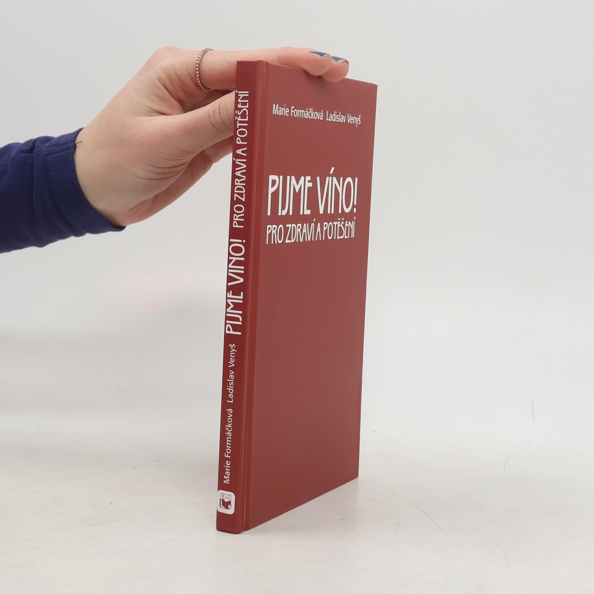 Pijme víno! Pro zdraví a potěšení