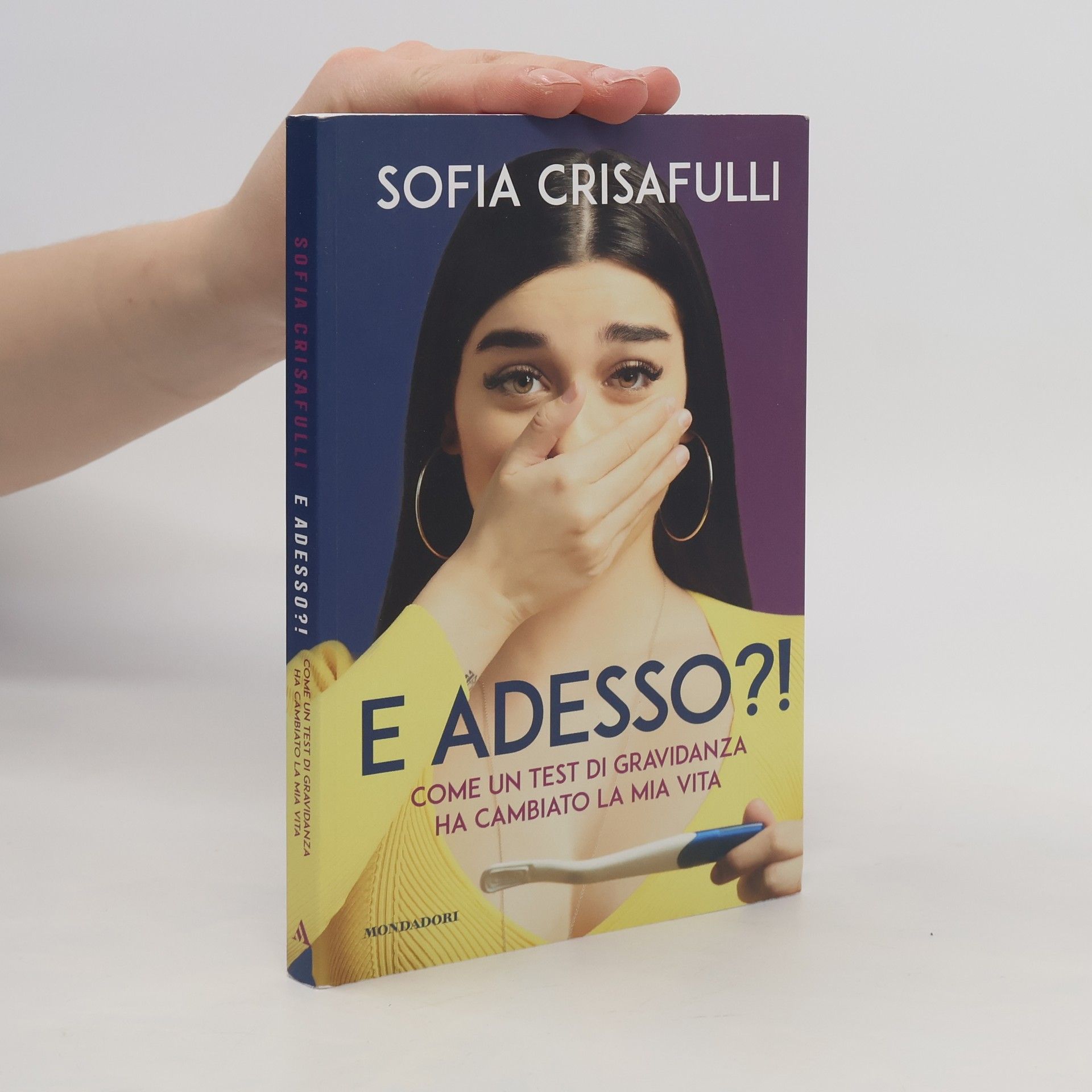 Sofia Crisafulli E adesso?! Come un test di gravidanza ha cambiato la mia vita