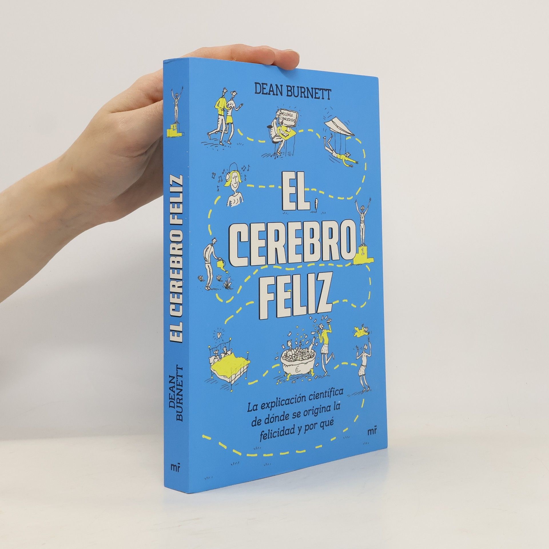 Dean Burnett El cerebro feliz