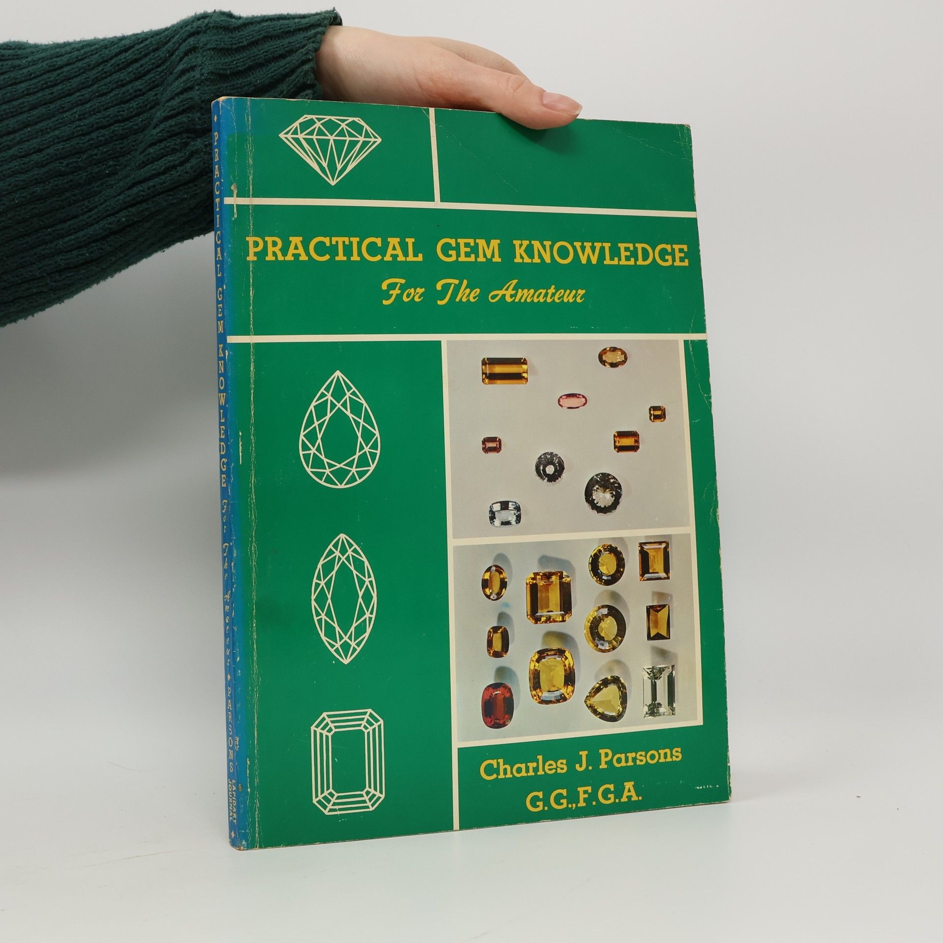 Charles J. Parsons Practical Gem Knowledge For The Amateur