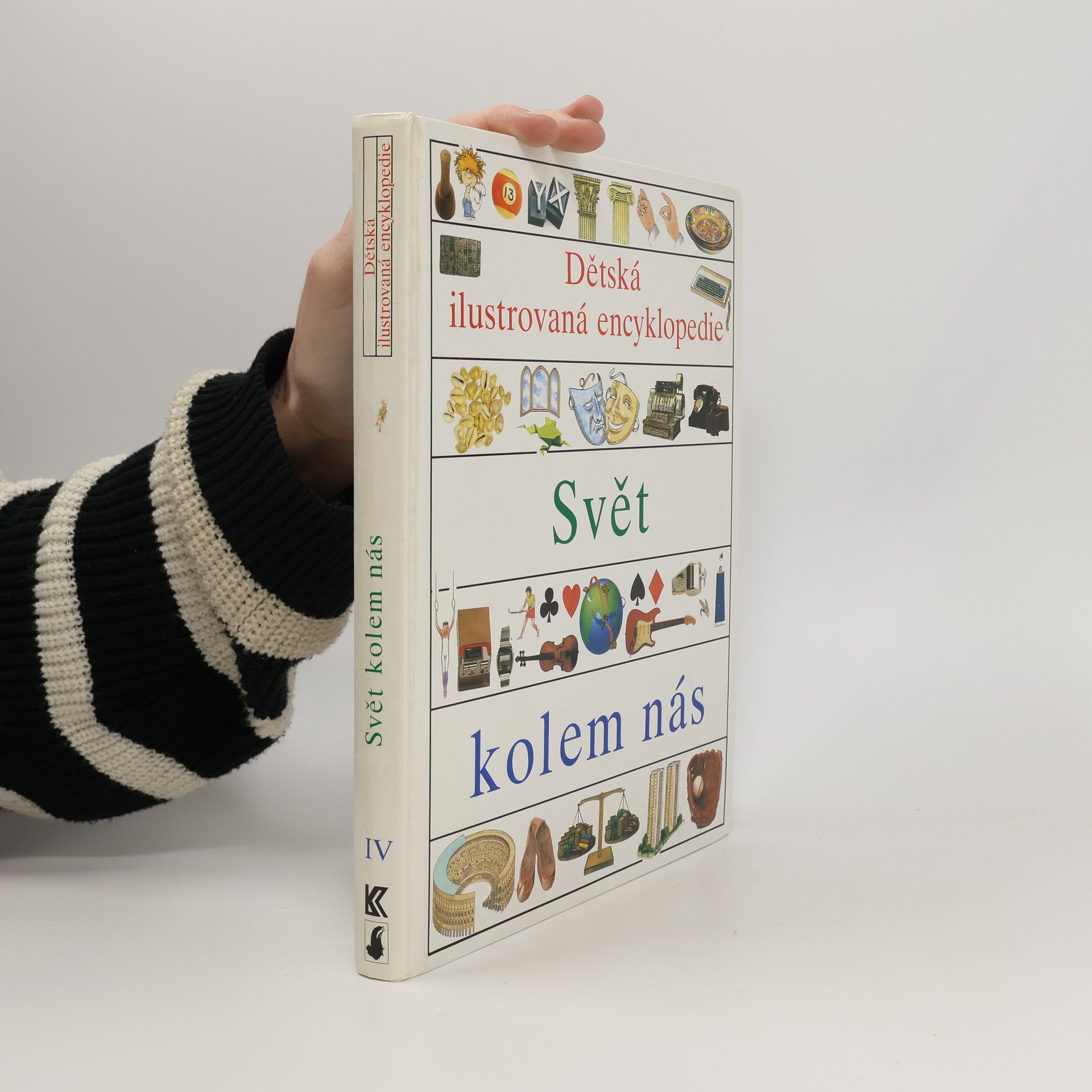 Dětská ilustrovaná encyklopedie IV. Svět kolem nás