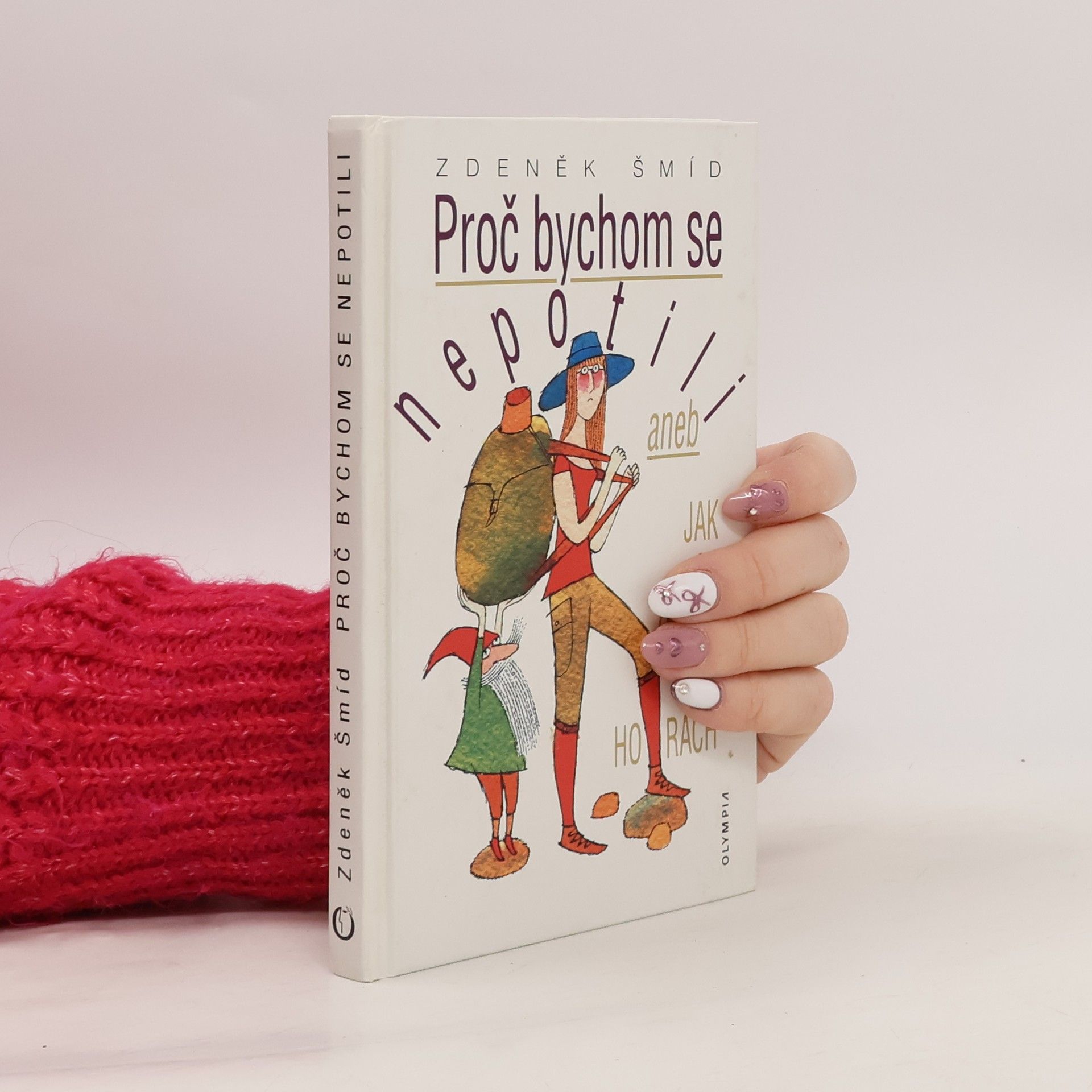 Proč bychom se nepotili, aneb, Jak se chodí po horách