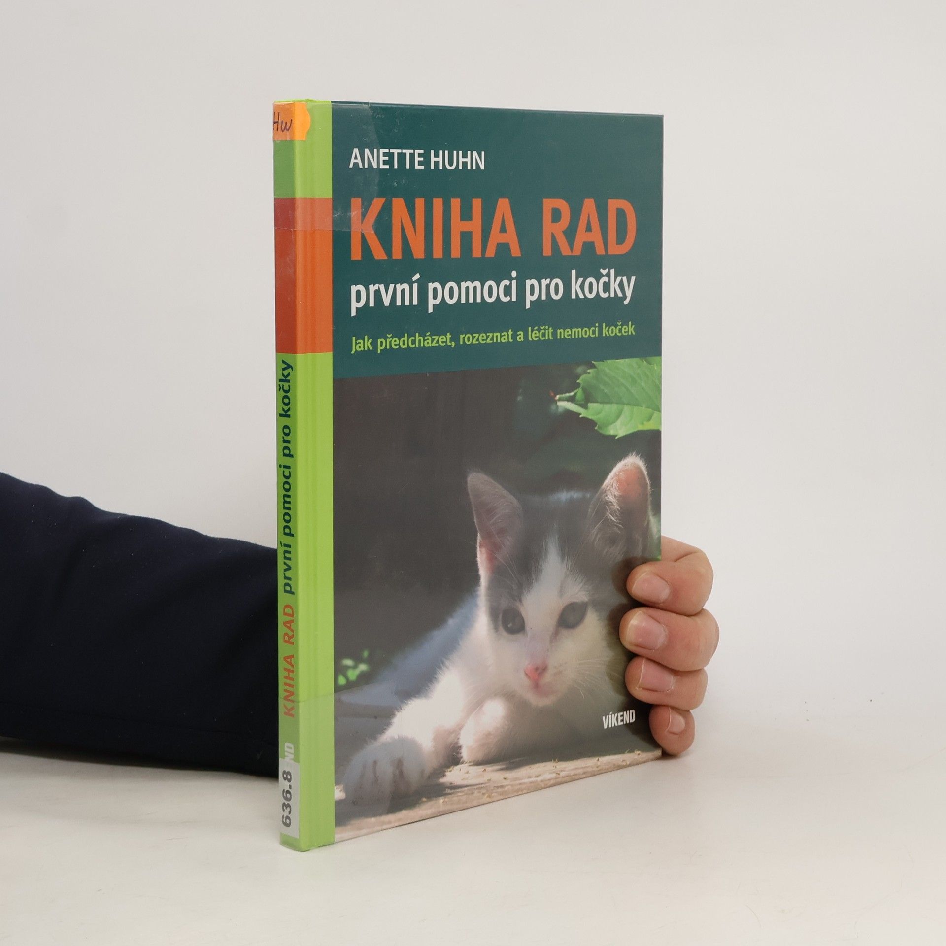 Kniha rad první pomoci pro kočky : jak předcházet, rozeznat a léčit nemoci koček