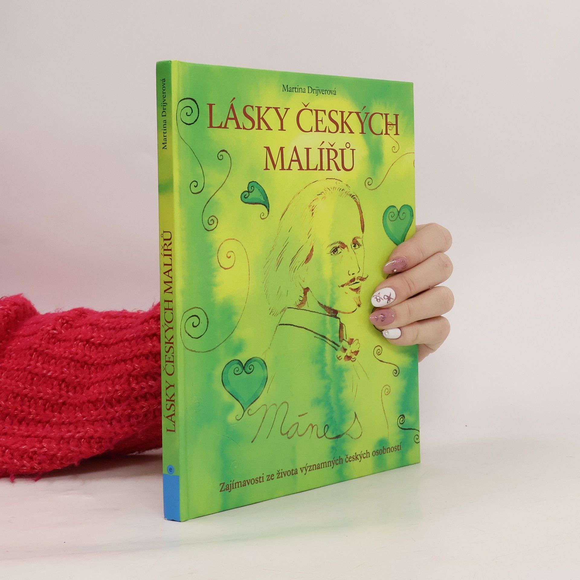 Martina Drijverová Lásky českých malířů