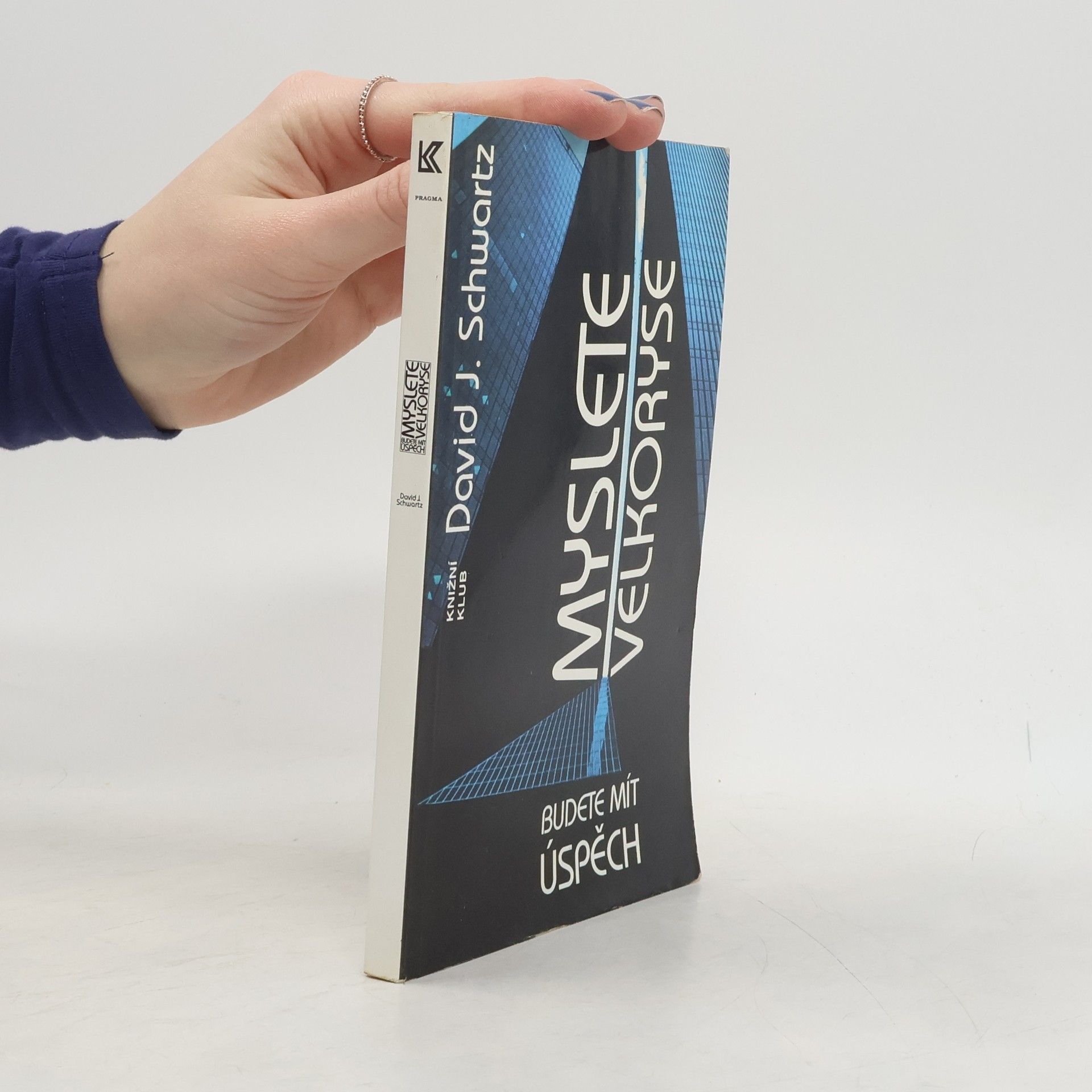 David Joseph Schwartz Myslete velkoryse