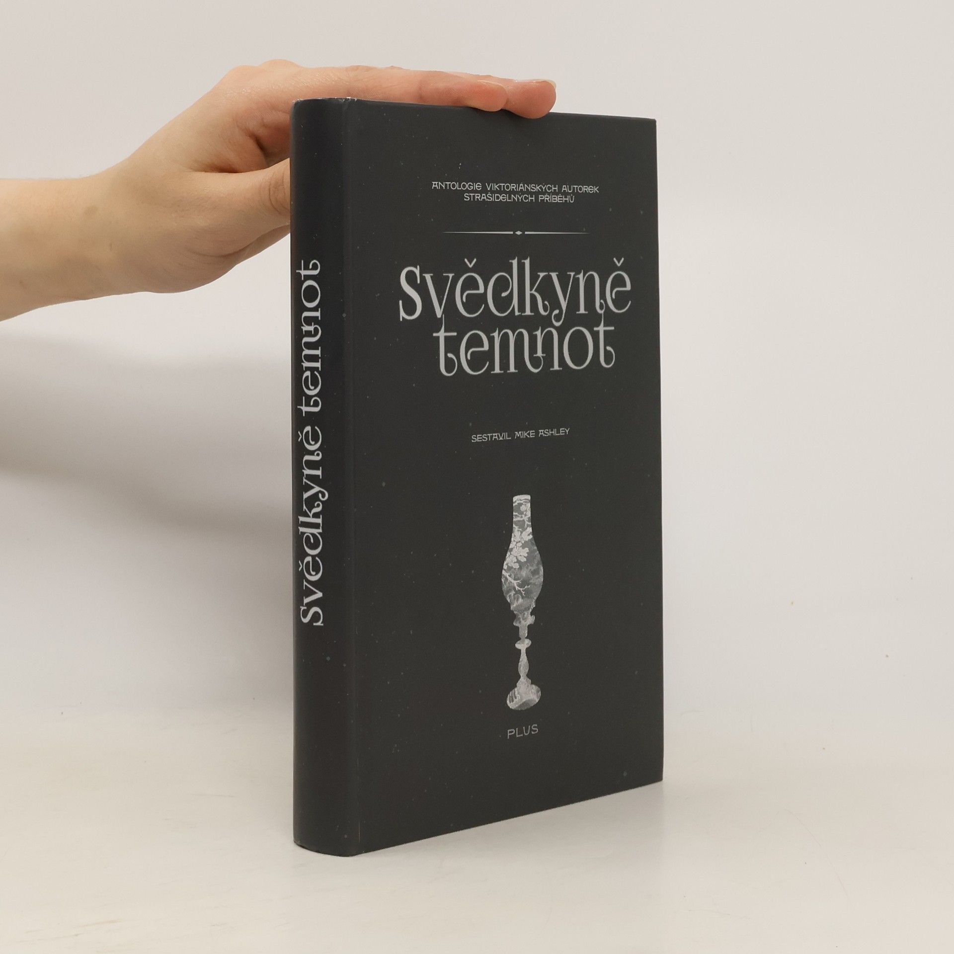 Svědkyně temnot - antologie viktoriánských autorek strašidelných příběhů