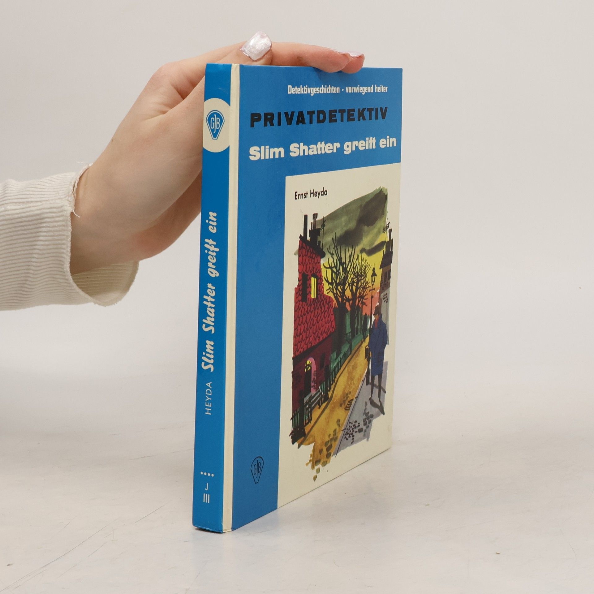 Ernst Heyda Privatdetektiv Slim Shatter greift ein