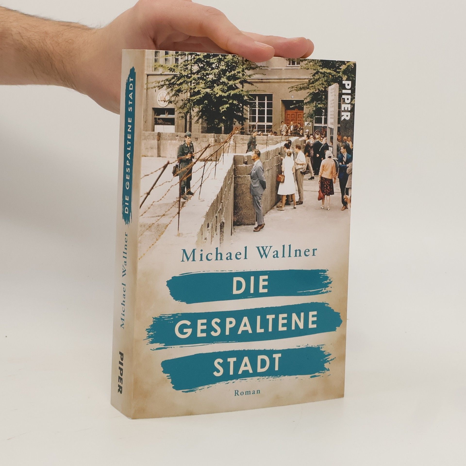 Michael Wallner Die gespaltene Stadt