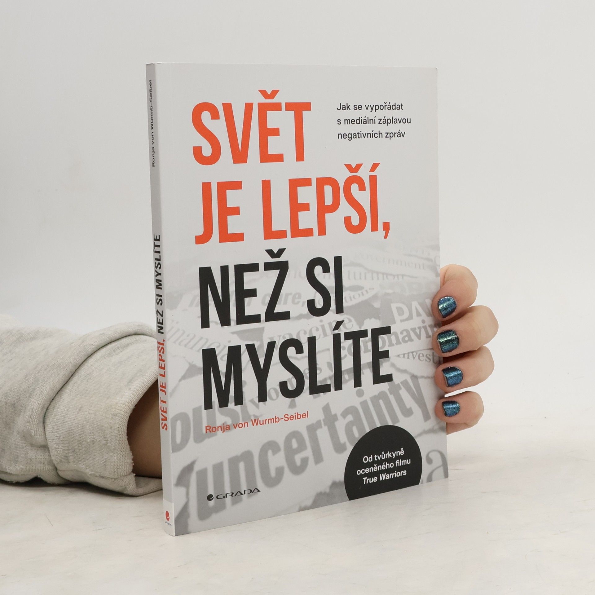 Ronja von Wurmb-Seibel Svět je lepší, než si myslíte