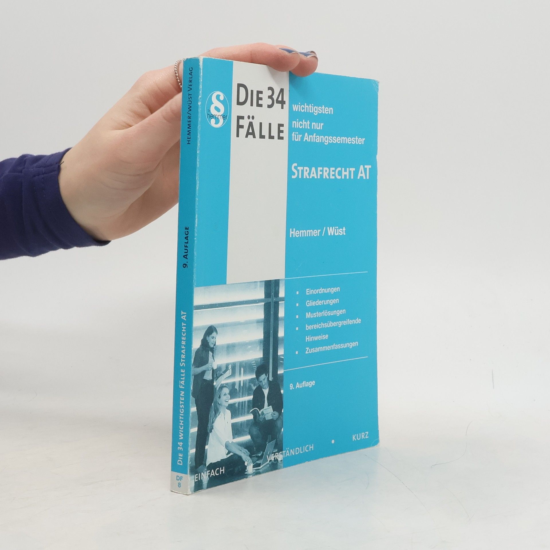 Karl-Edmund Hemmer Die 34 wichtigsten Fälle zum Strafrecht AT